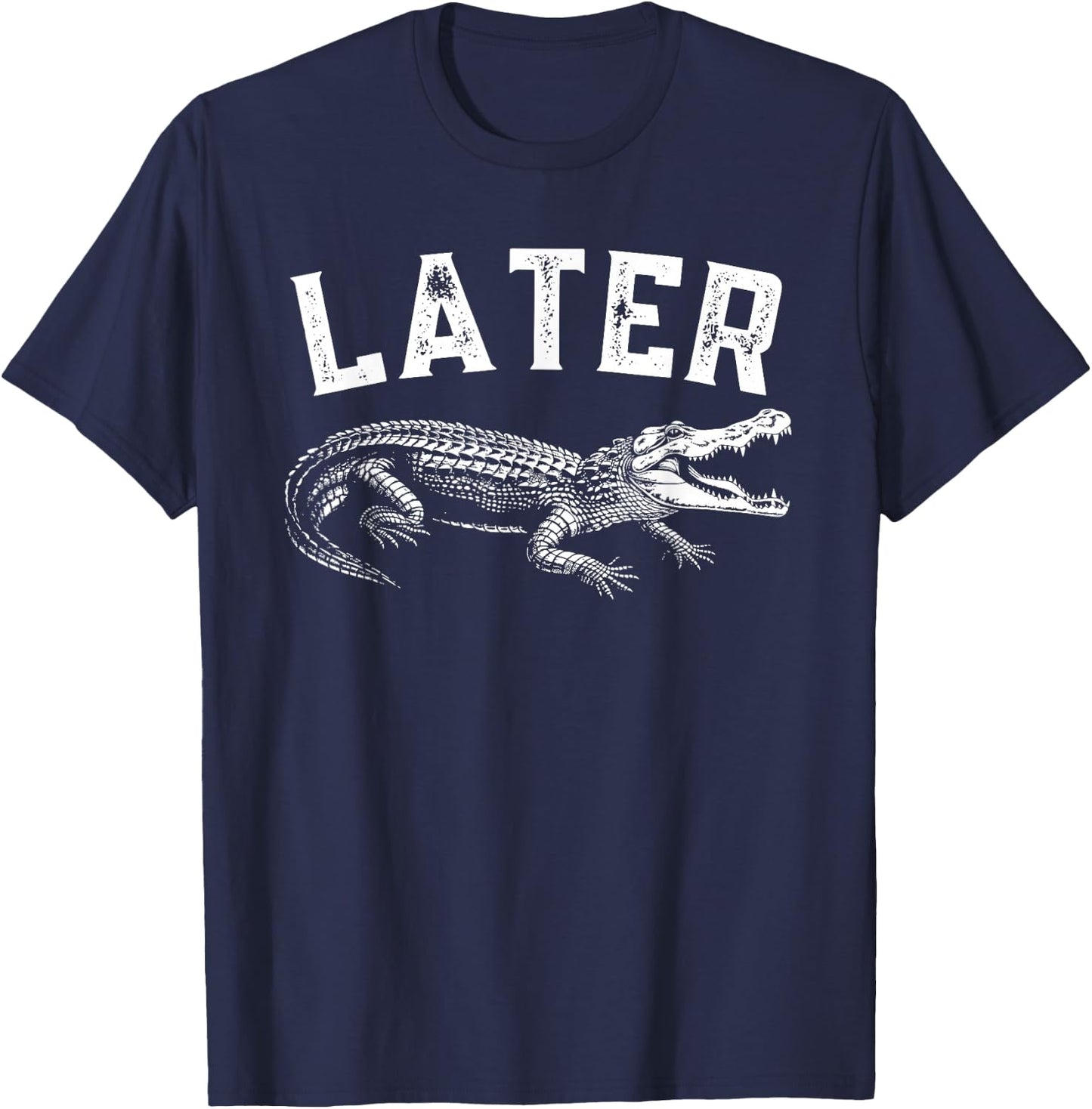 Funny Alligator Apparel Later Gator Alligator Graphic & Women - Black - Small T-Shirt - T-Shirt | Navy