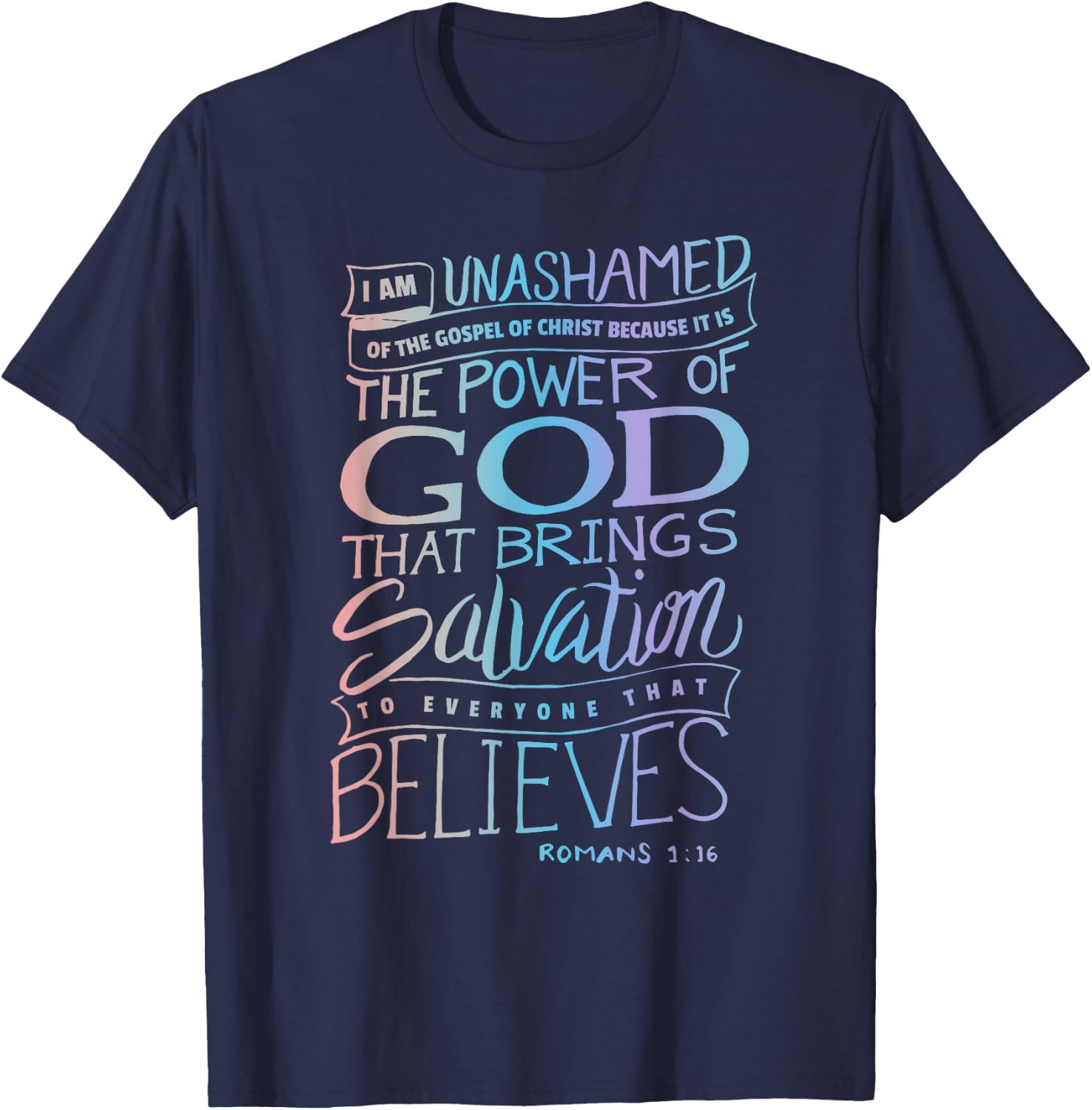 I am Unashamed of the Gospel - Bible Verse Christian Faith T-Shirt - T-Shirt | Navy
