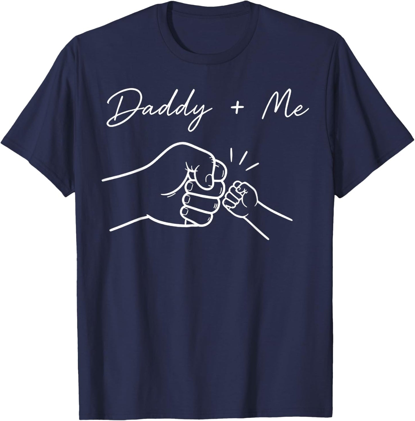 Daddy and Me Best Dad Ever Fist Bump, Father's Day T-Shirt - T-Shirt | Navy