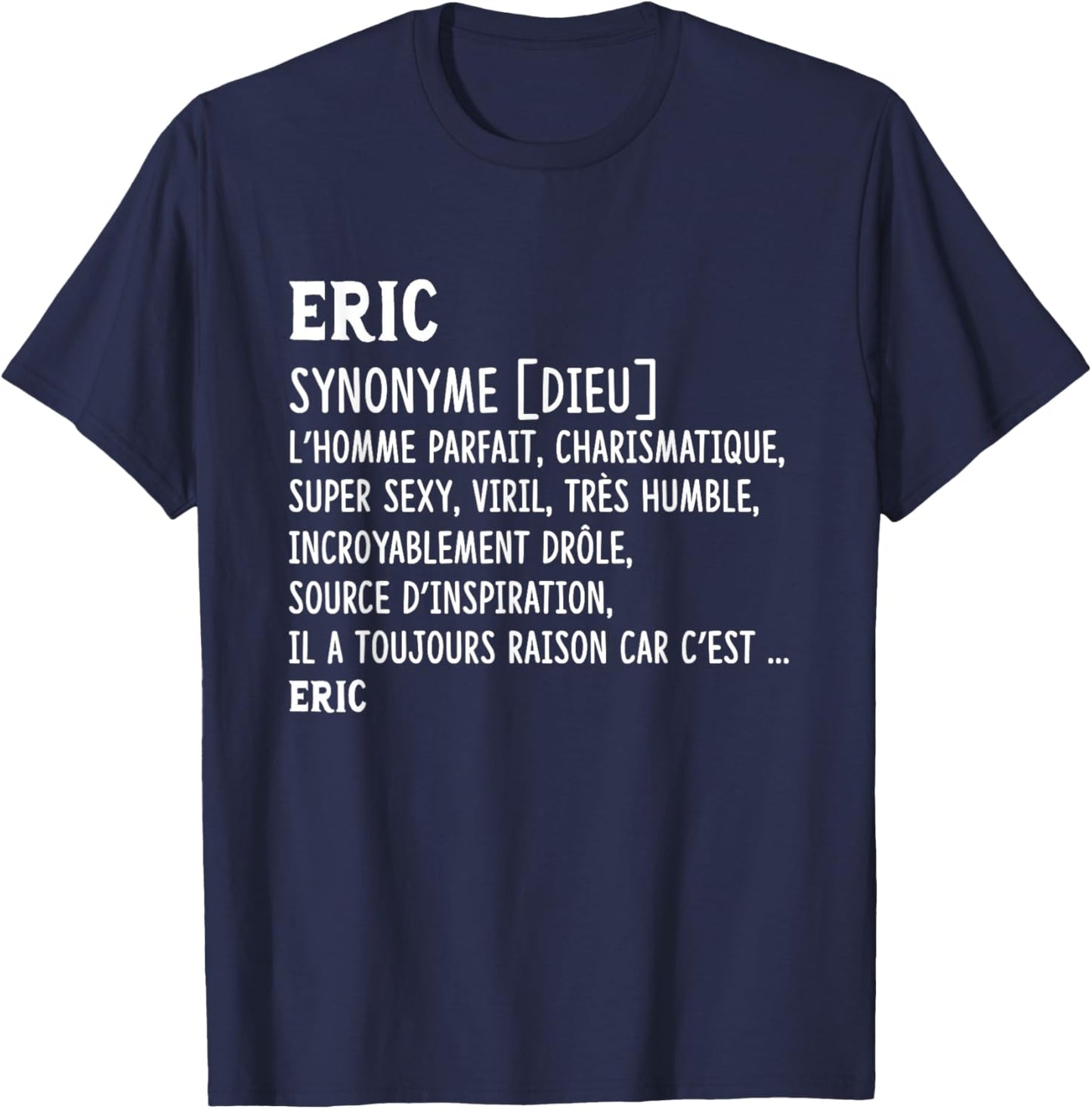 Man Humor Name Custom Eric Definition , Black, S T-Shirt - T-Shirt | Navy