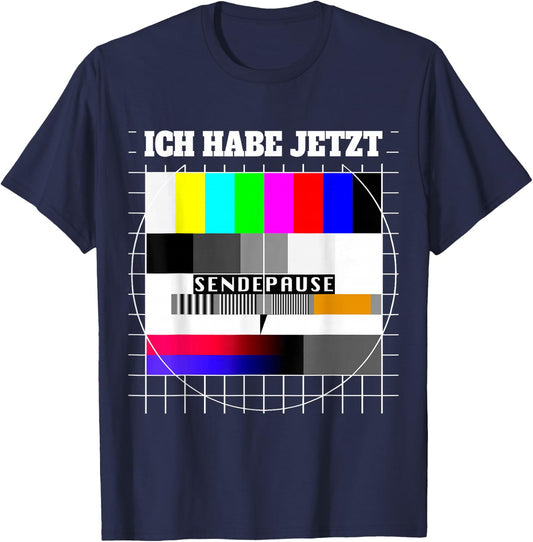 with German Text "Testbild Ich Habe Jetzt Sendepause 80s Party" Costume, black T-Shirt - T-Shirt | Navy