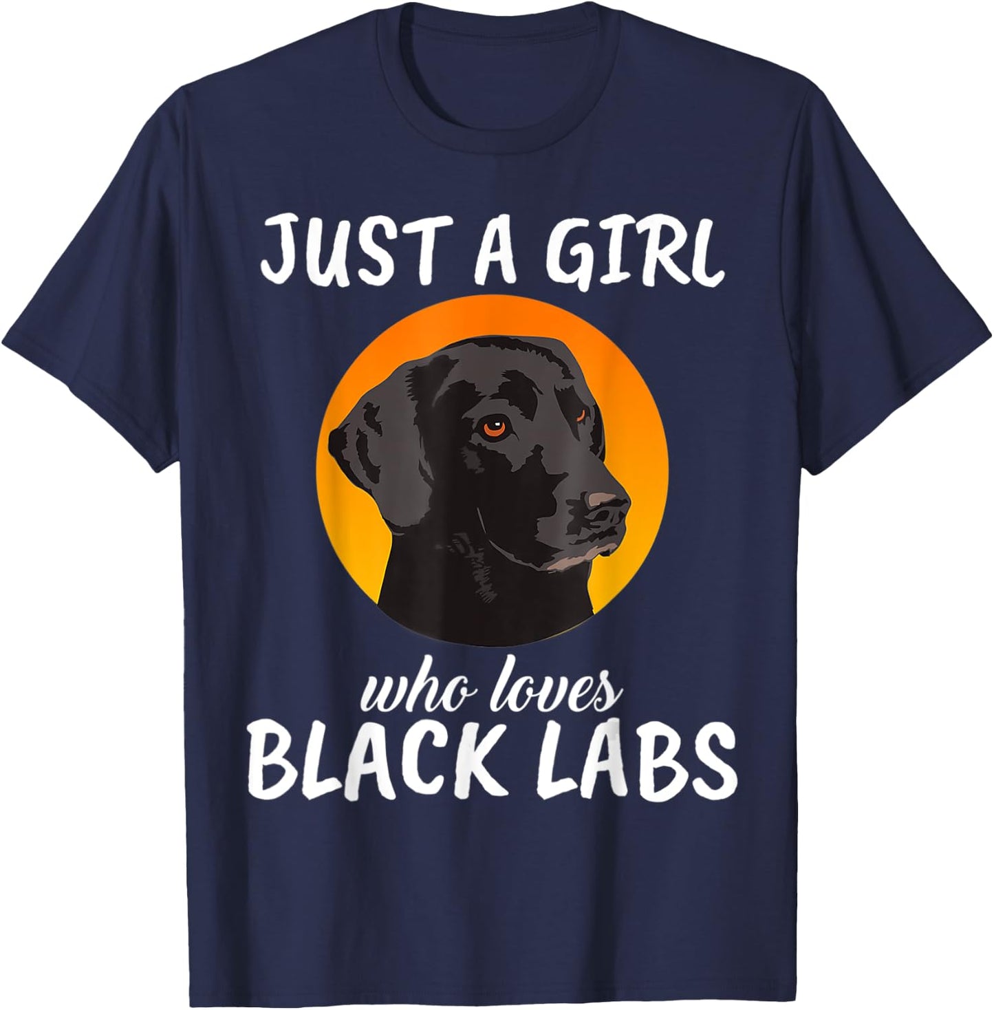 Just A Girl Who Loves Chocolate Labs Black Labrador T-Shirt - T-Shirt | Navy