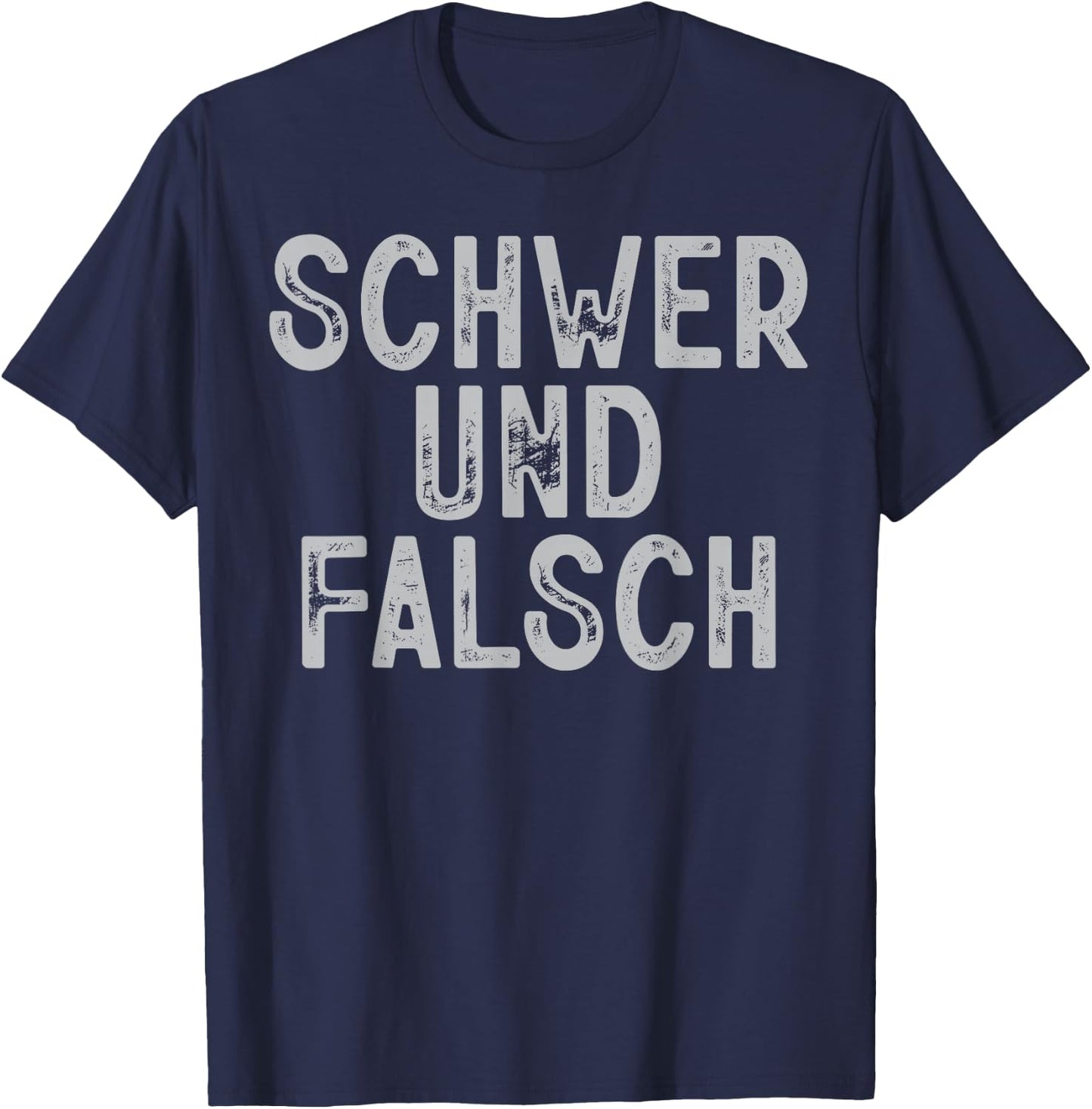 Schwer Und Falsch Gym Fitness Spruch Bodybuilder Männer T-Shirt - T-Shirt | Navy