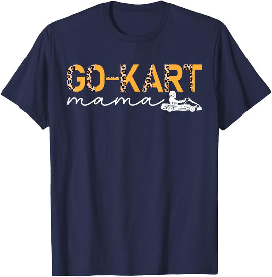 Go Kart Mama Leopard Go Karting Mom Go Kart Racing Mother T-Shirt - T-Shirt | Navy