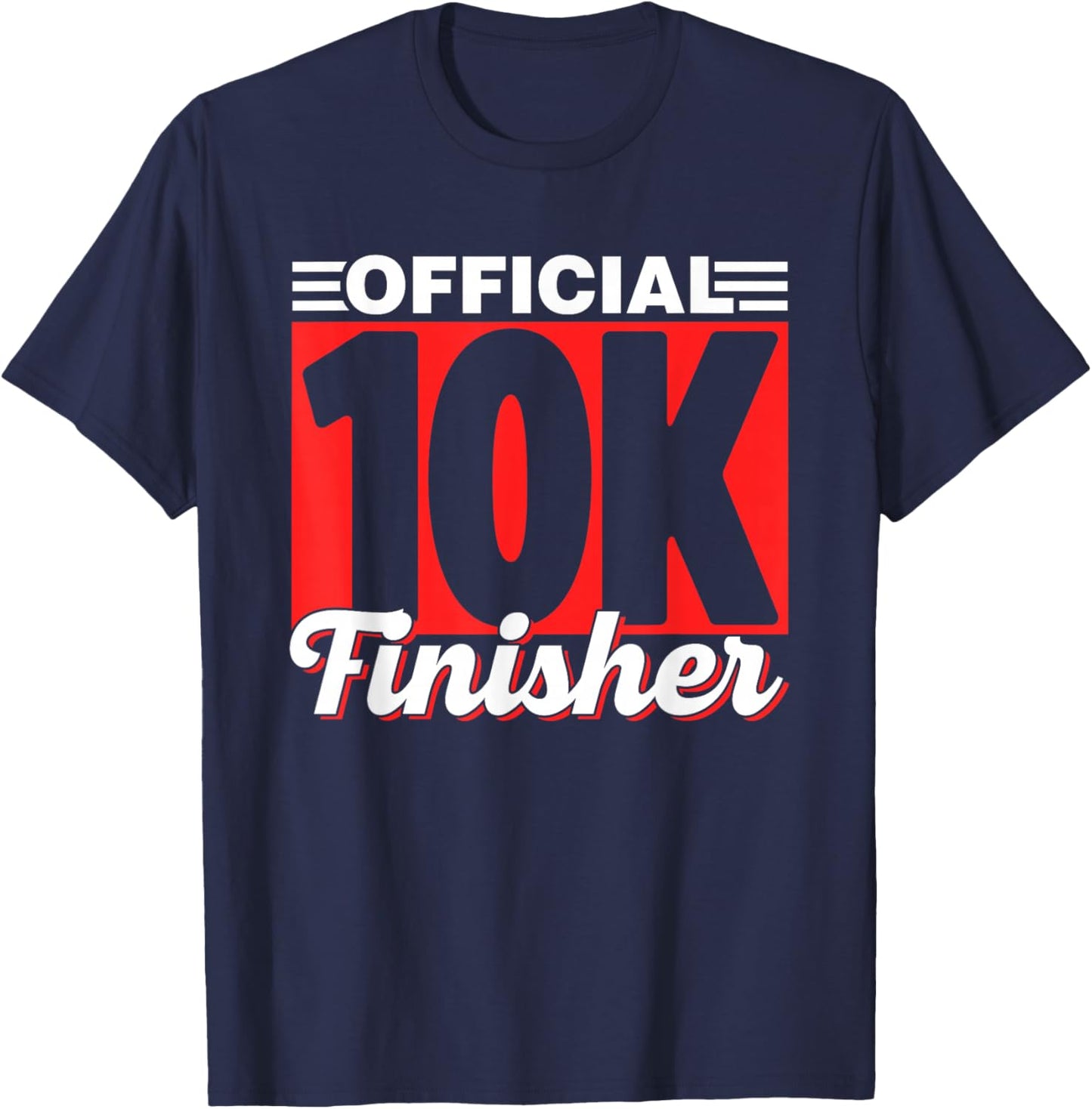Official 10K Finisher Race Runner Run Running 10K T-Shirt - T-Shirt | Navy