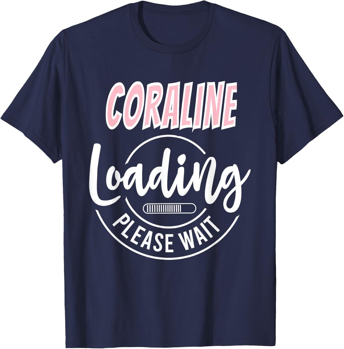 Coraline Custom Personalized Baby Loading Shirt Baby Shower T-Shirt - T-Shirt | Navy