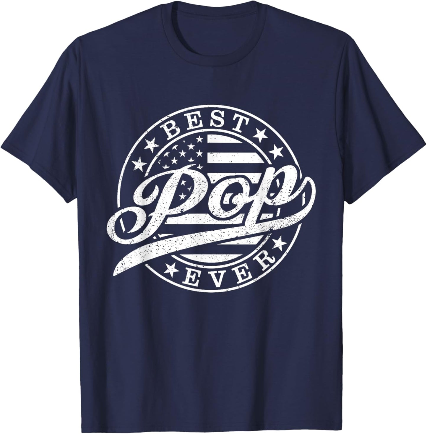 Best Pop Ever American US Flag Funny Grandpa Father's Day T-Shirt - T-Shirt | Navy