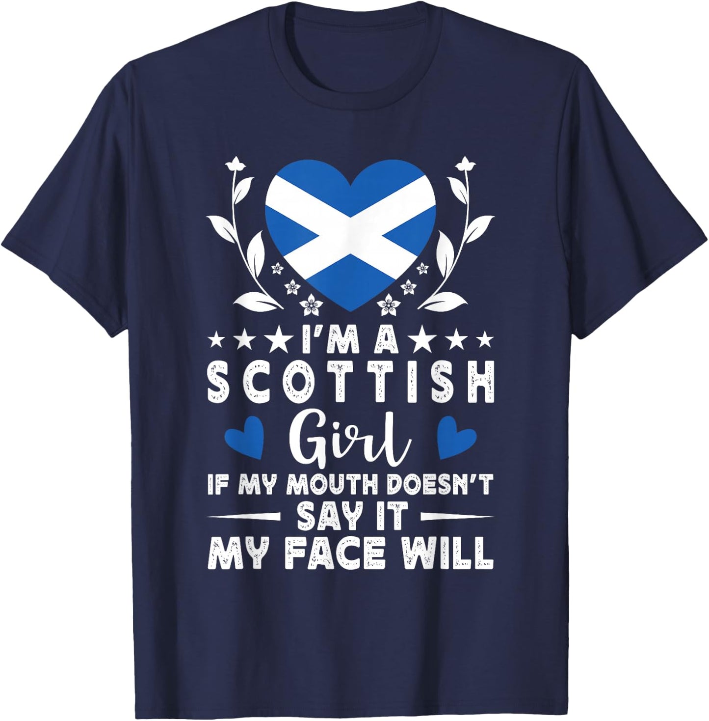 I'm a Scottish Girl Scottish Face Scotland Flag T-Shirt - T-Shirt | Navy