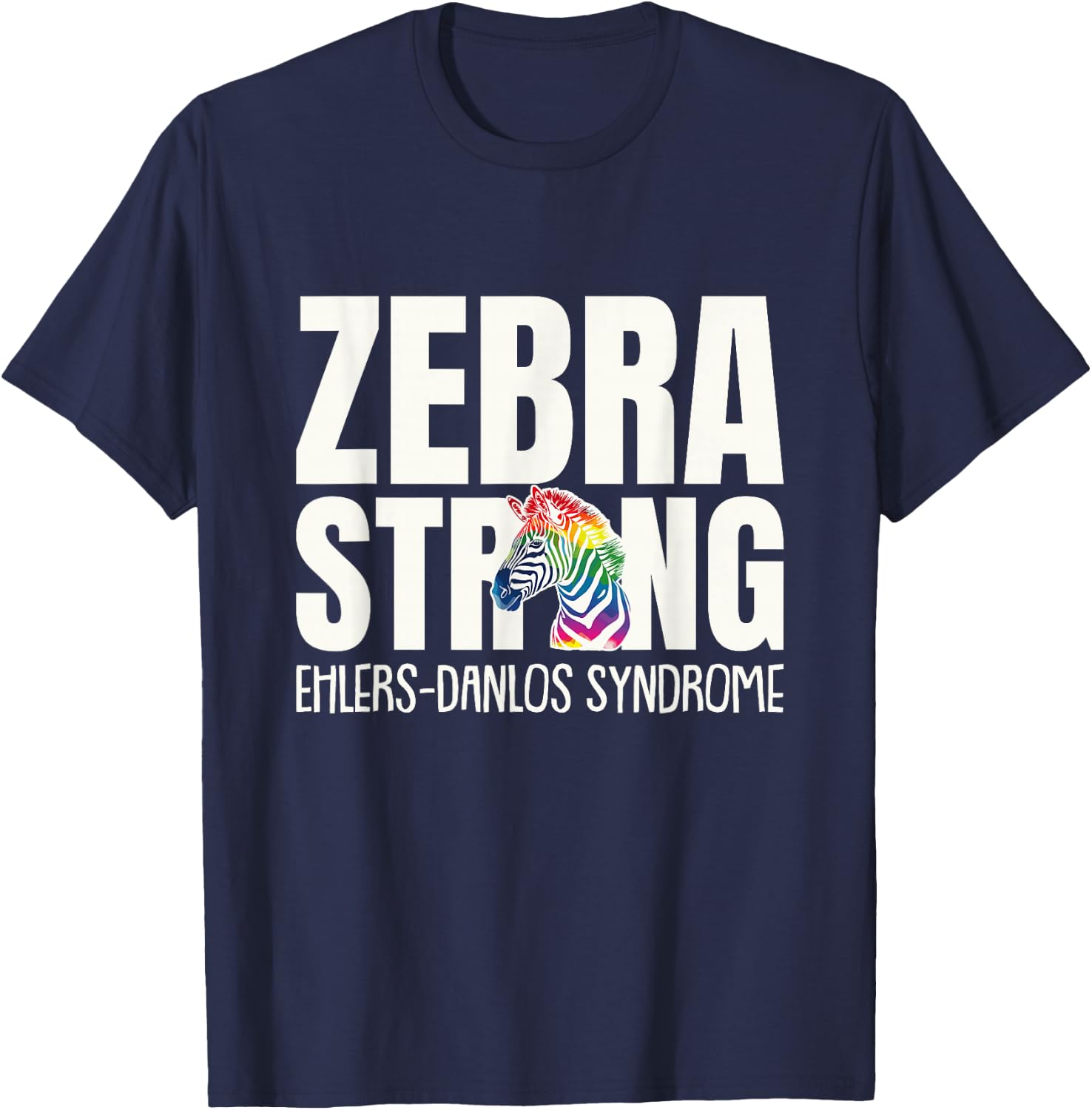 EDS Awareness Ehlers Danlos Syndrome Zebra Strong T-Shirt - T-Shirt | Navy