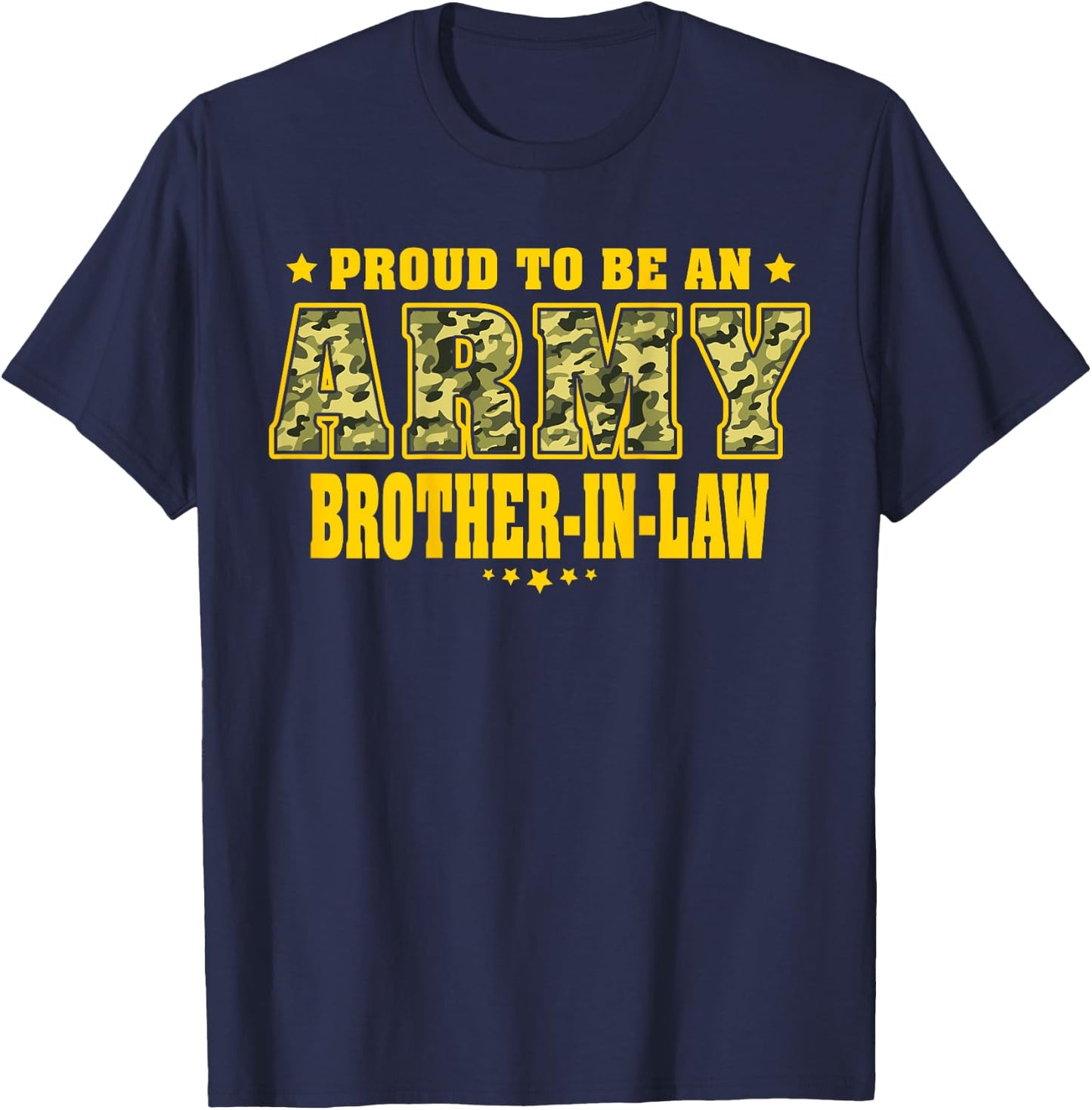 Proud To Be An Army Brother-In-Law - Camo Military Family T-Shirt - T-Shirt | Navy