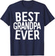 Best Grandpa Ever Shirt Men Grandfather Fathers Day T-Shirt - T-Shirt | Navy