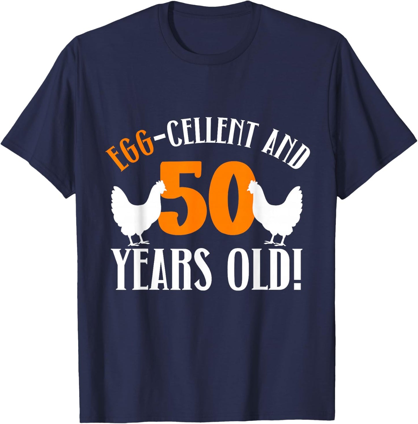 50th Birthday 50 Years Old Chicken Farmer Chicken Lover T-Shirt - T-Shirt | Navy