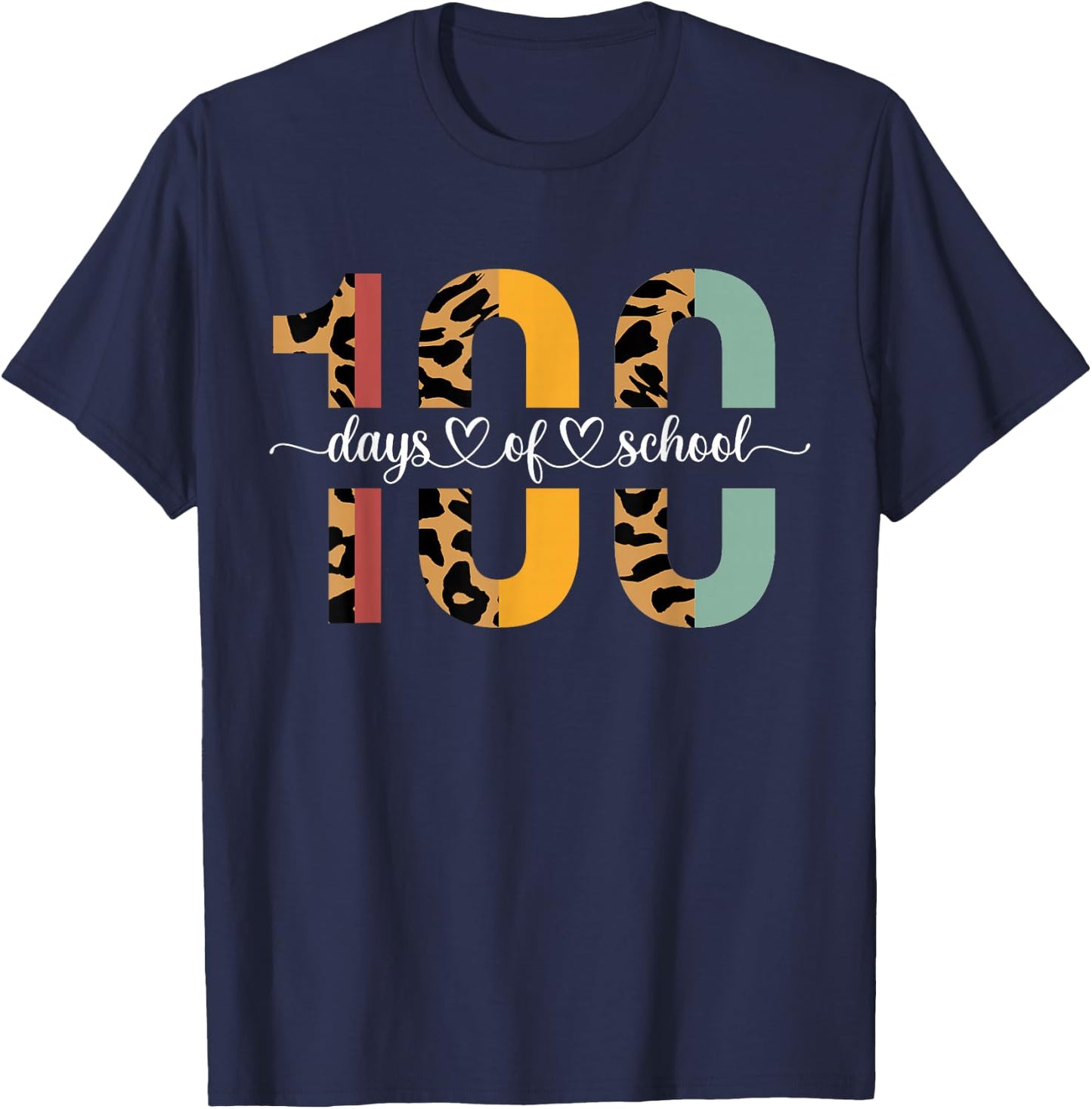 Leopard 100 Days Of School Happy Teacher 100th Day of School T-Shirt - T-Shirt | Navy