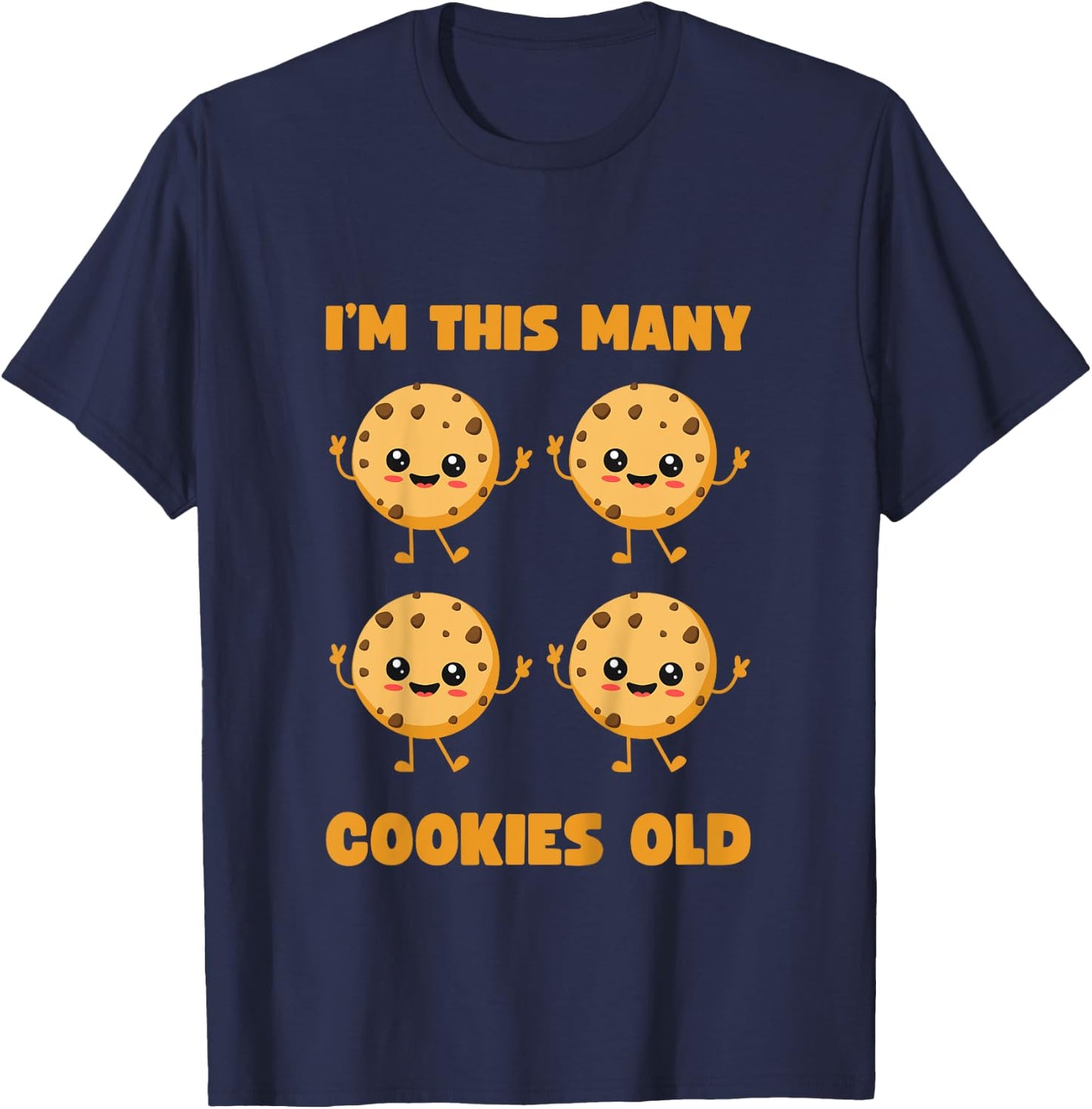 I'm This Many Cookies Old Cookie 4th Birthday 4 Years Old T-Shirt - T-Shirt | Navy