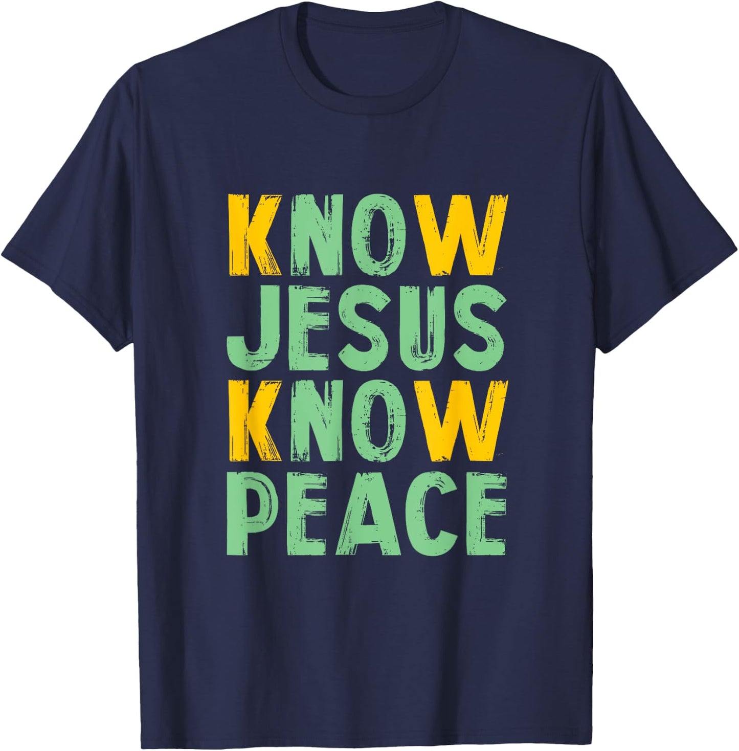 Know Jesus know peace - knowing god design T-Shirt - T-Shirt | Navy