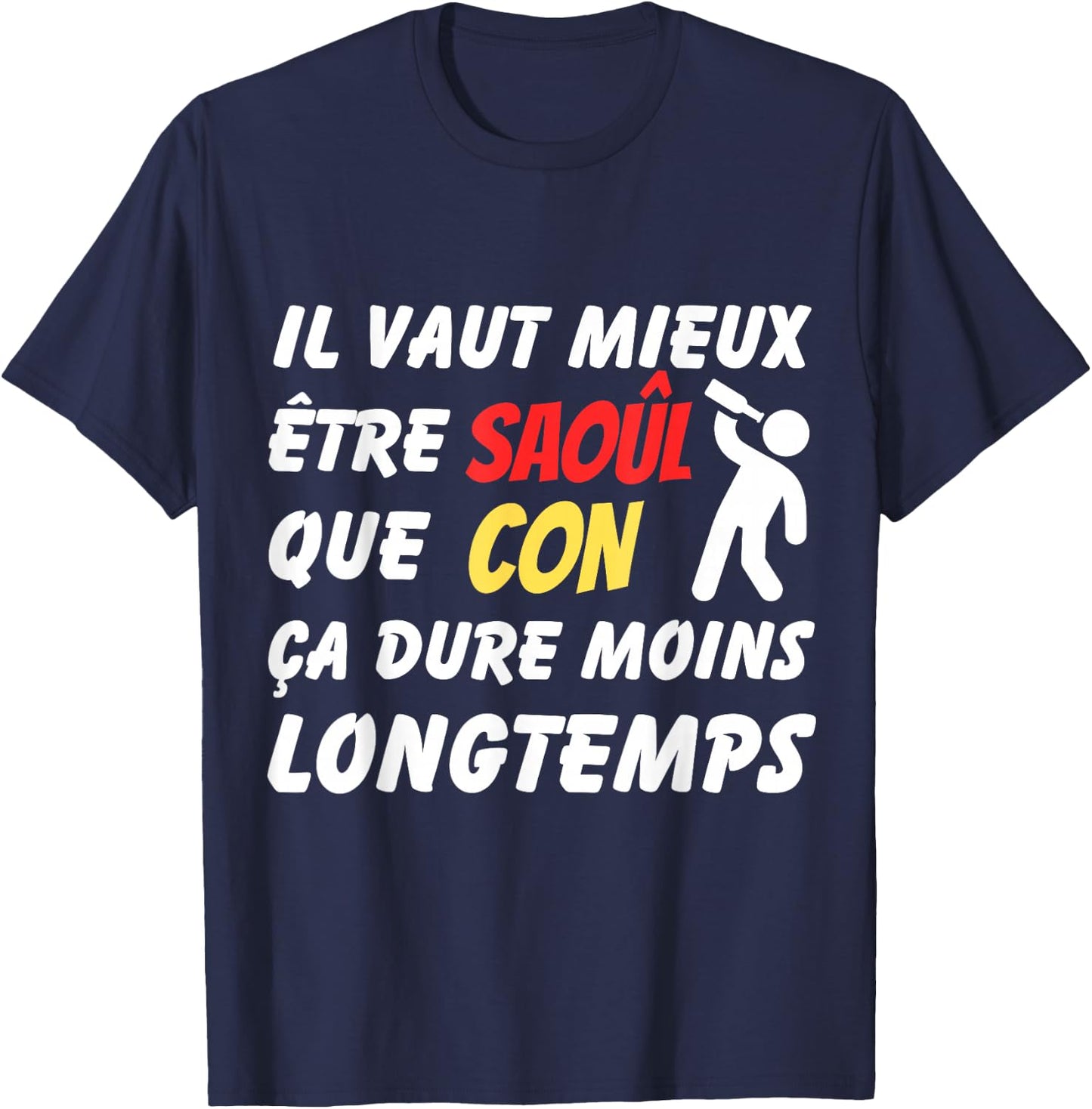 Better to be drunk than con - Humor et Alcohol , Black T-Shirt - T-Shirt | Navy