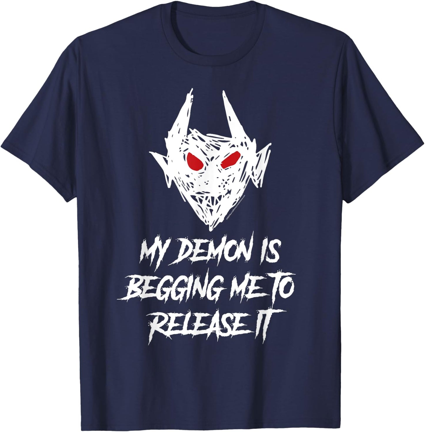 My Demon Is Begging Me To Release It Possessed Word T-Shirt - T-Shirt | Navy