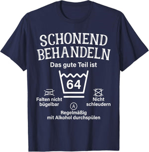 64. Geburtstag Schonend Behandeln 64 Das Gute Teil Ist 64 T-Shirt - T-Shirt | Navy