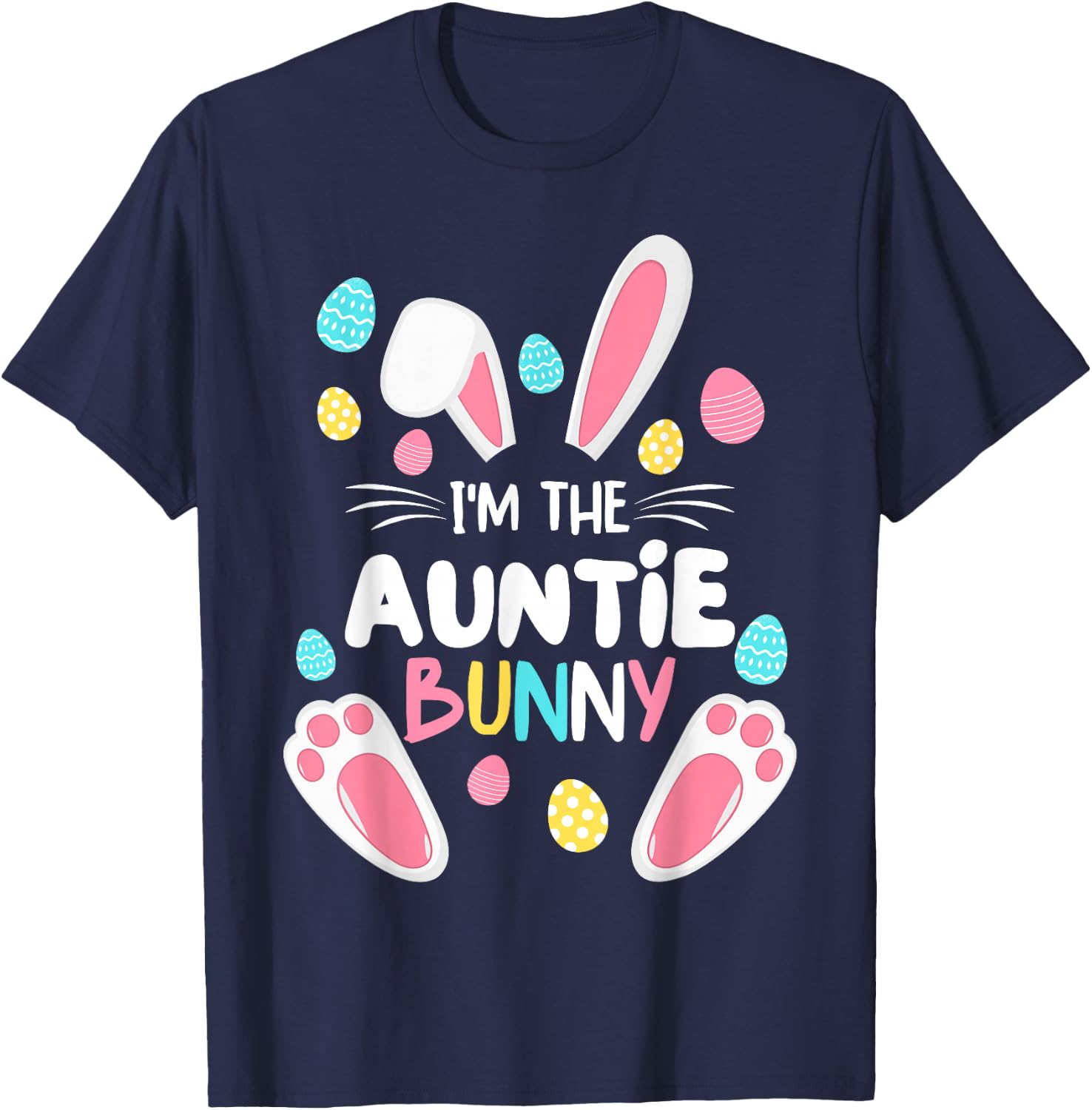 I'm The Auntie Bunny Matching Family Easter Party 2025 T-Shirt - T-Shirt | Navy