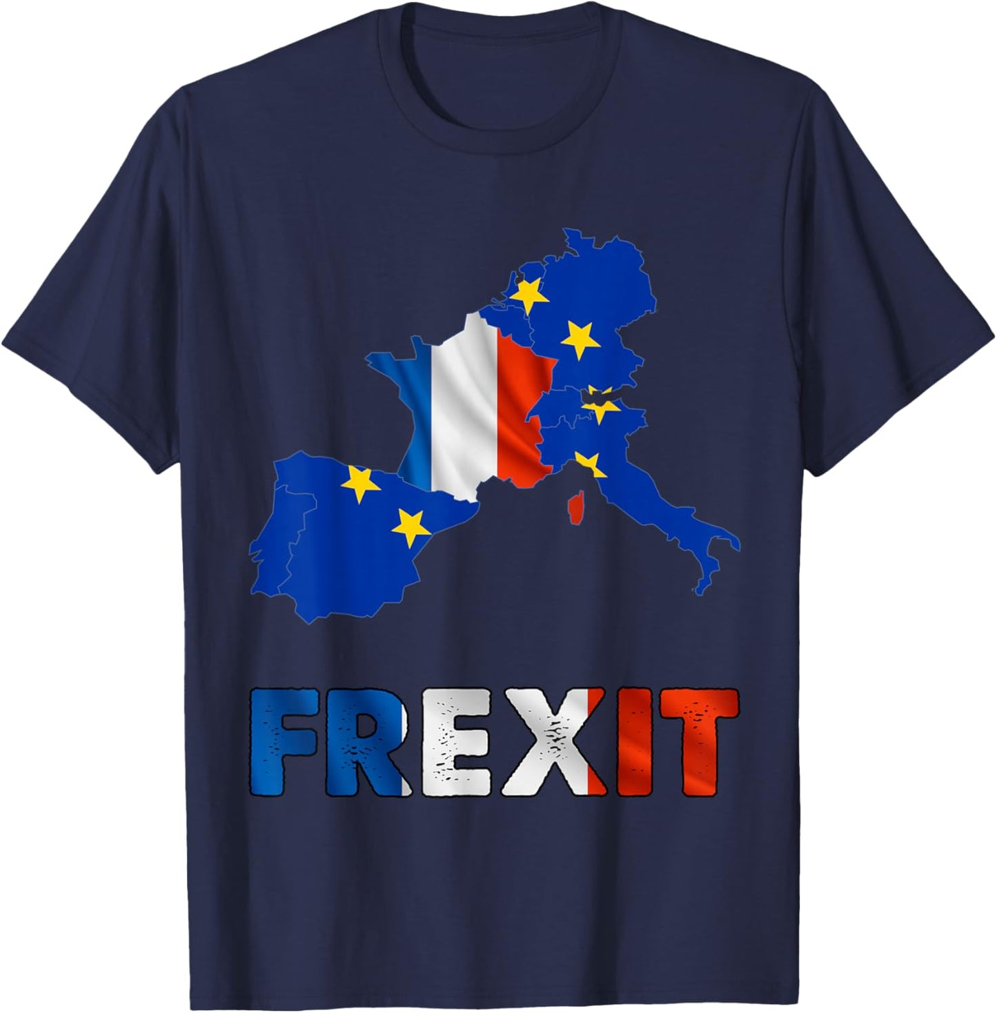 Frexit France National Flag Blue White Red Man Woman , Black, S T-Shirt - T-Shirt | Navy