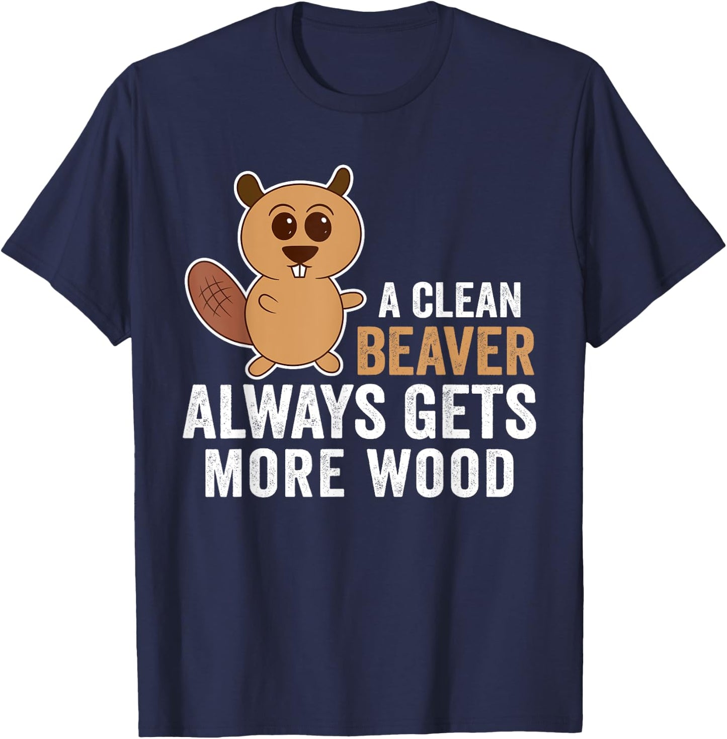 Funny Adult Clean Beaver Men T-Shirt - T-Shirt | Navy