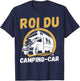 Camper van camper humour camper man king of the camper van T-Shirt - T-Shirt | Navy
