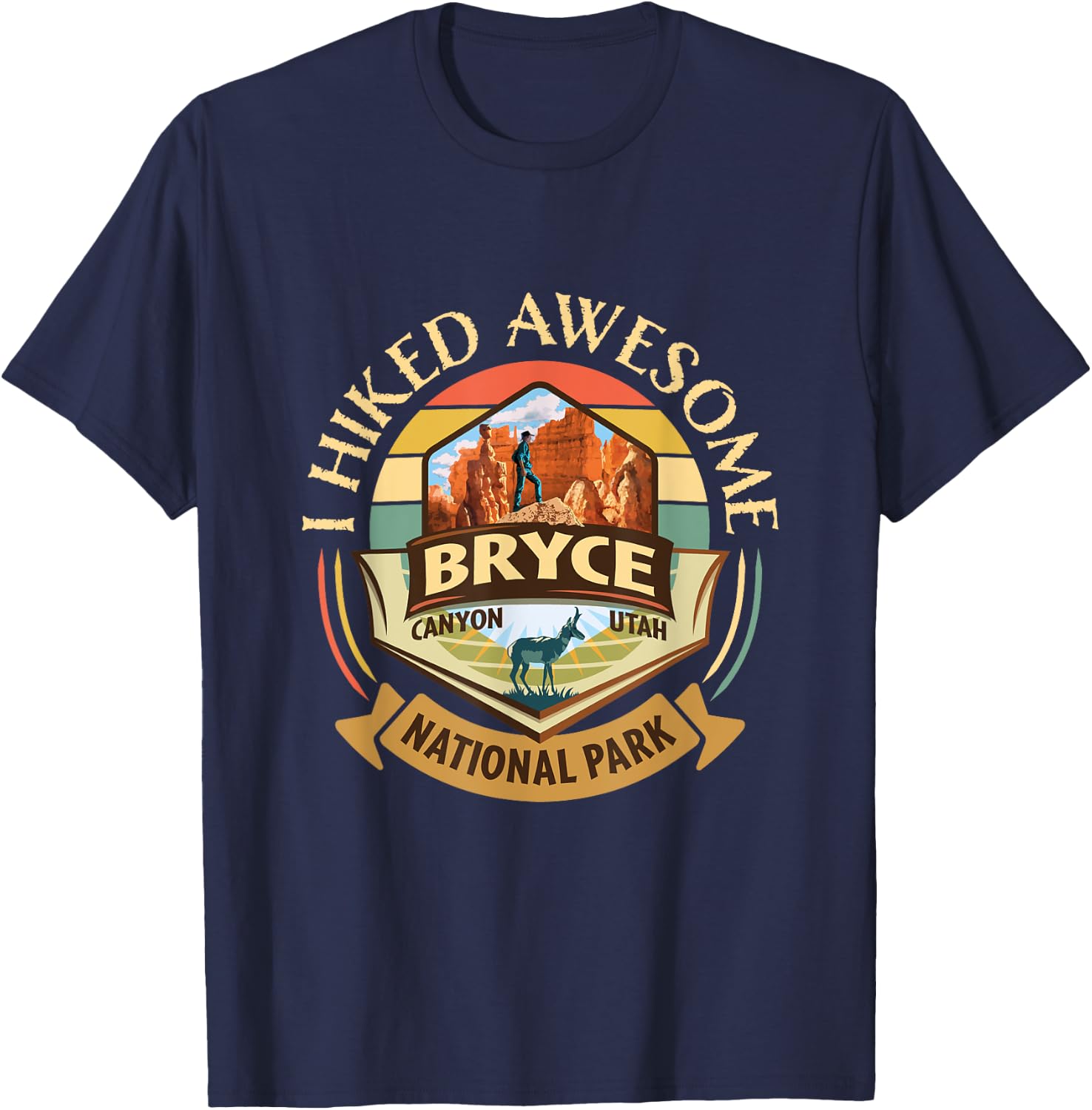 I Hiked Awesome Bryce Canyon Retro Vintage Pronghorn Design T-Shirt - T-Shirt | Navy