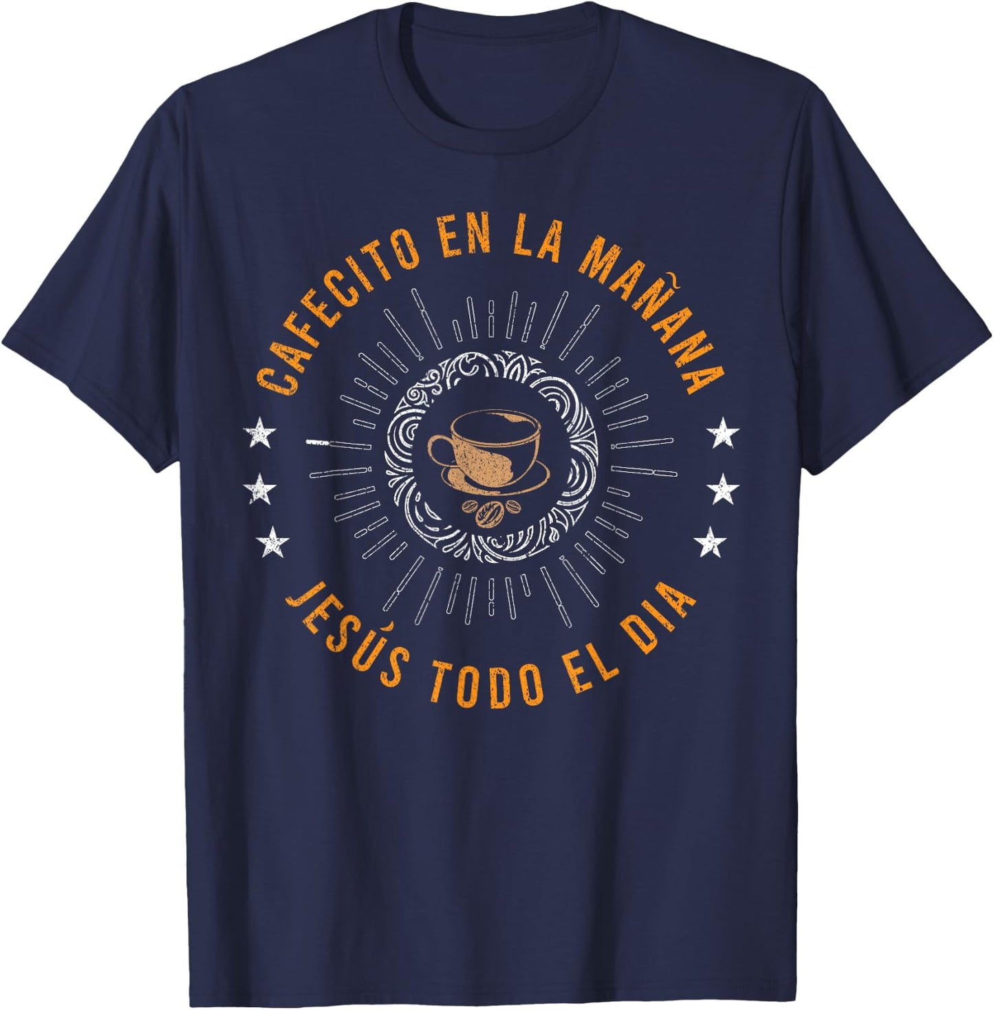 Cafecito En La MaÑana Jesus Todo El Día Prayer Bible Faith T-Shirt - T-Shirt | Navy