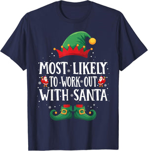 Most Likely To Work Out With Santa Matching Christmas Elf T-Shirt - T-Shirt | Navy