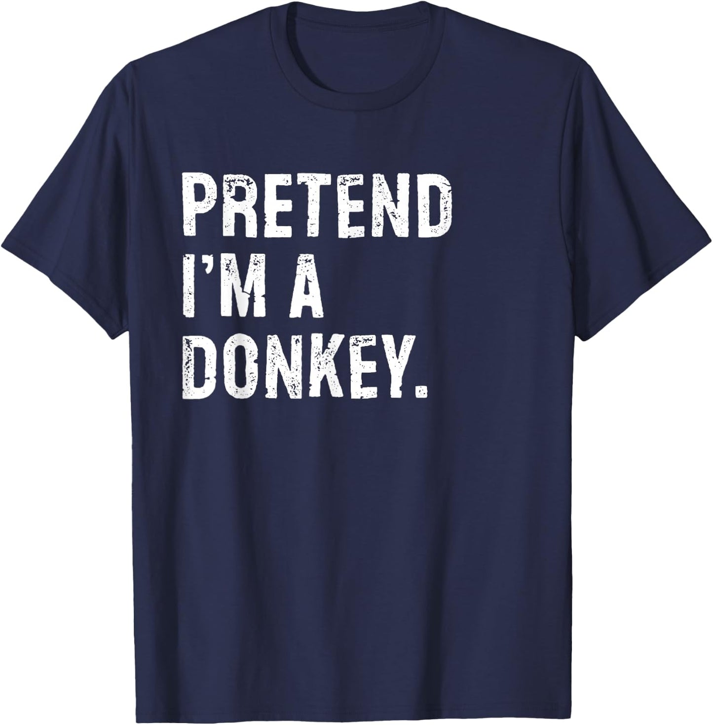 Pretend I'm A Donkey Funny Halloween Costume T-Shirt - T-Shirt | Navy
