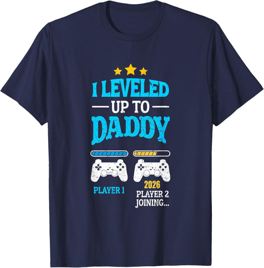 New Dad Fathers Day Leveled Up To Daddy 2026 Level Unlocked T-Shirt - T-Shirt | Navy