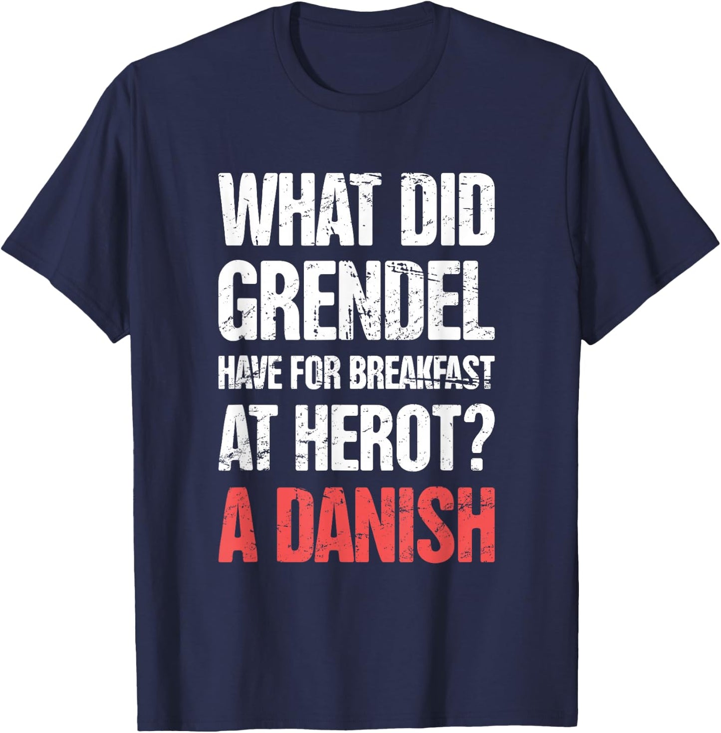Funny English Literature Beowulf T-Shirt - T-Shirt | Navy