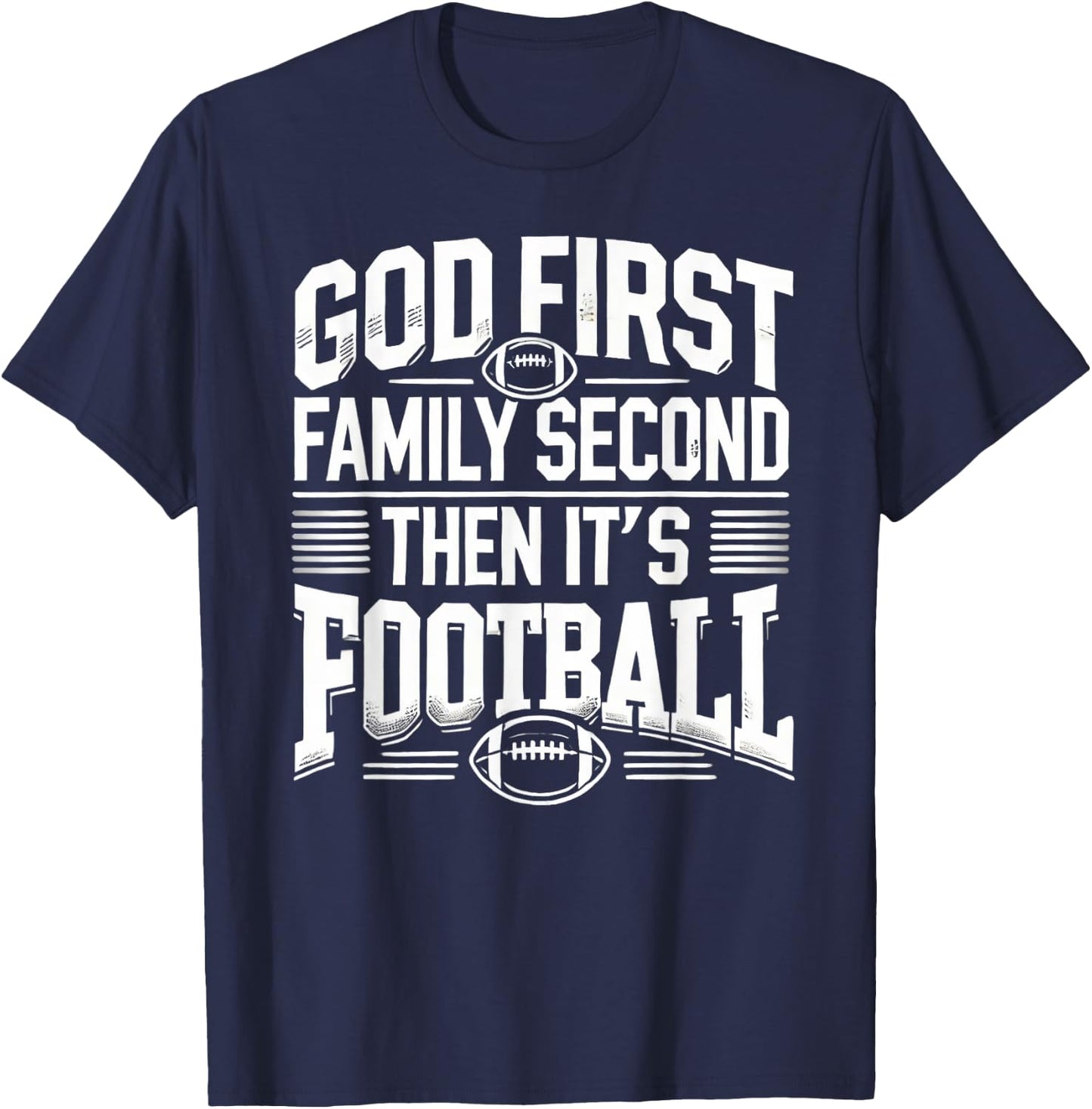 Religious God First Family Second Football Player Sport Gift T-Shirt - T-Shirt | Navy
