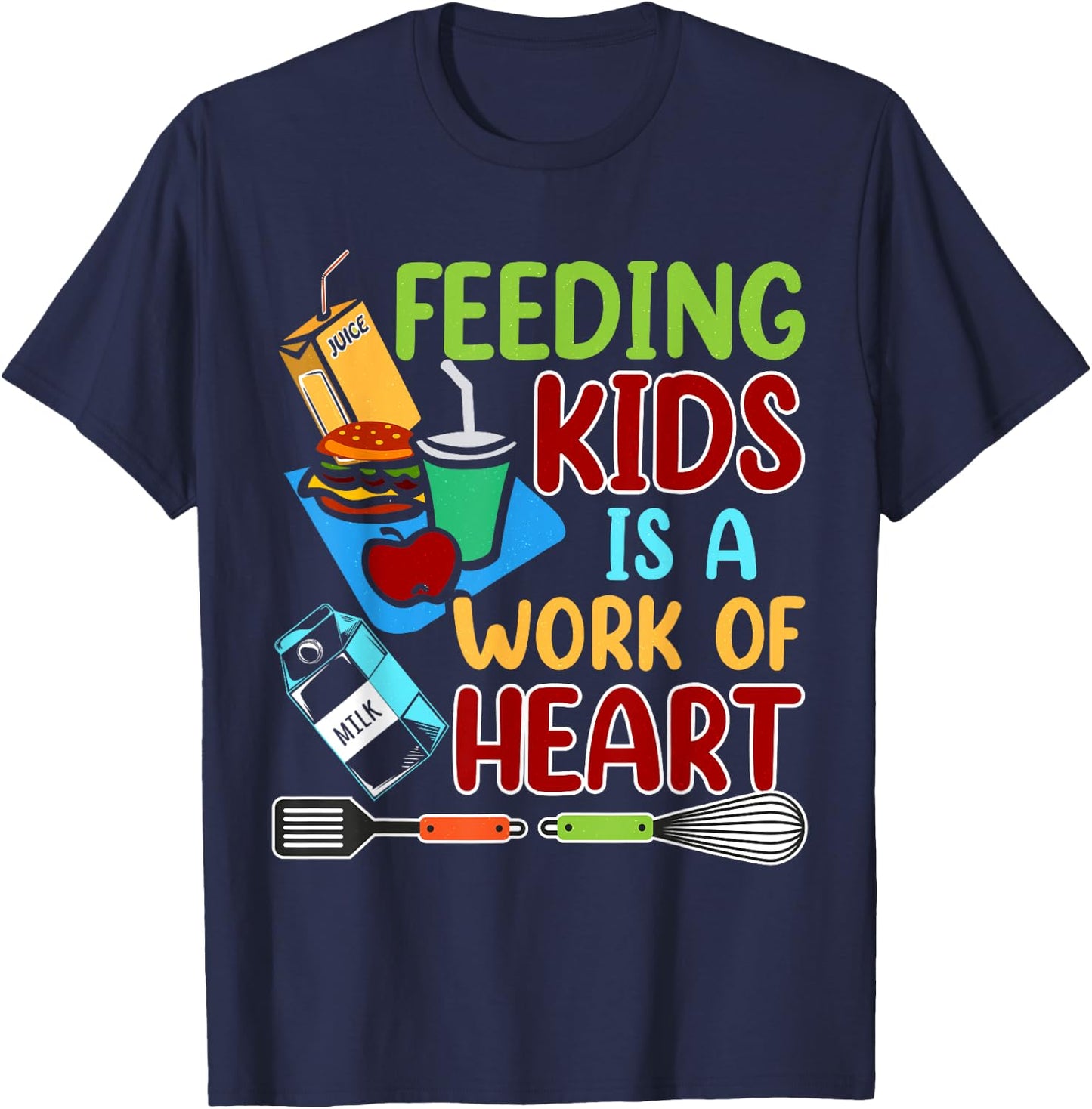 Feeding Kids Is A Work Of Heart School Lunch Lady Squad T-Shirt - T-Shirt | Navy
