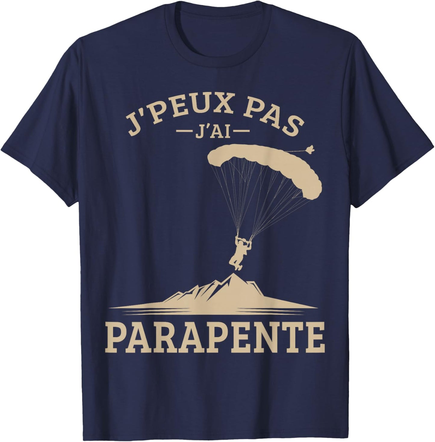 Je Peux Pas J'ai Paragliding Parachute Parachute Paraglider T-Shirt - T-Shirt | Navy