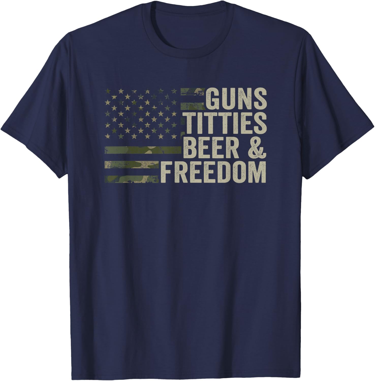 Guns Titties Beer & Freedom - Guns Boobs Drinking Camo Vereinigte Staaten von Amerika T-Shirt - T-Shirt | Navy
