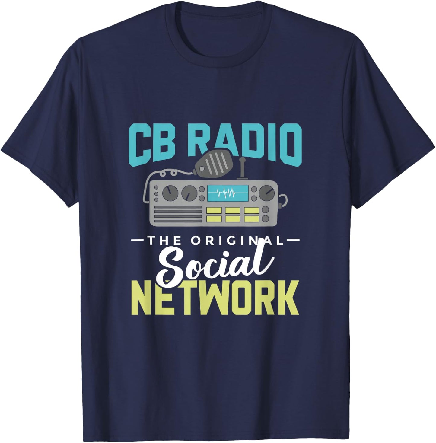 Ham Radio CB Radio System for Communication Technician T-Shirt - T-Shirt | Navy