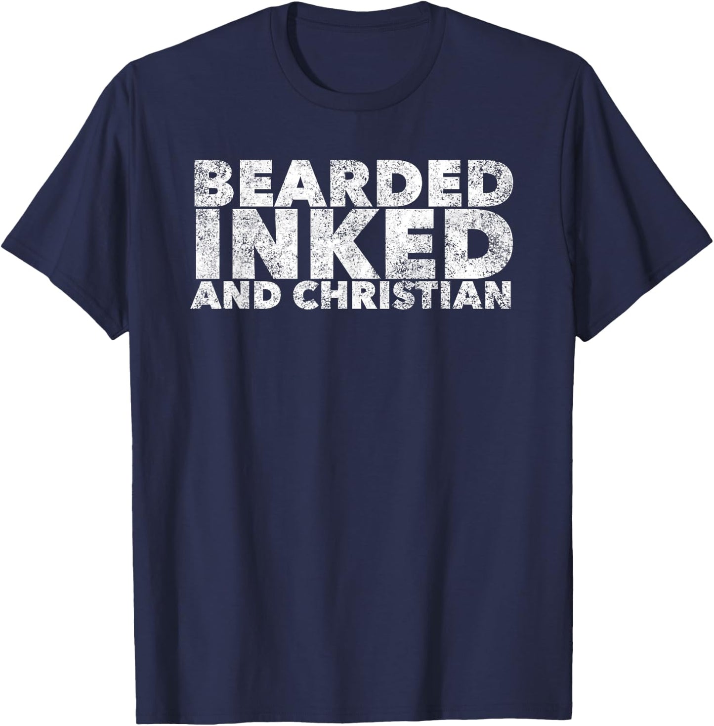 Bearded Inked and Christian - Tattooed Believer with Beard T-Shirt - T-Shirt | Navy