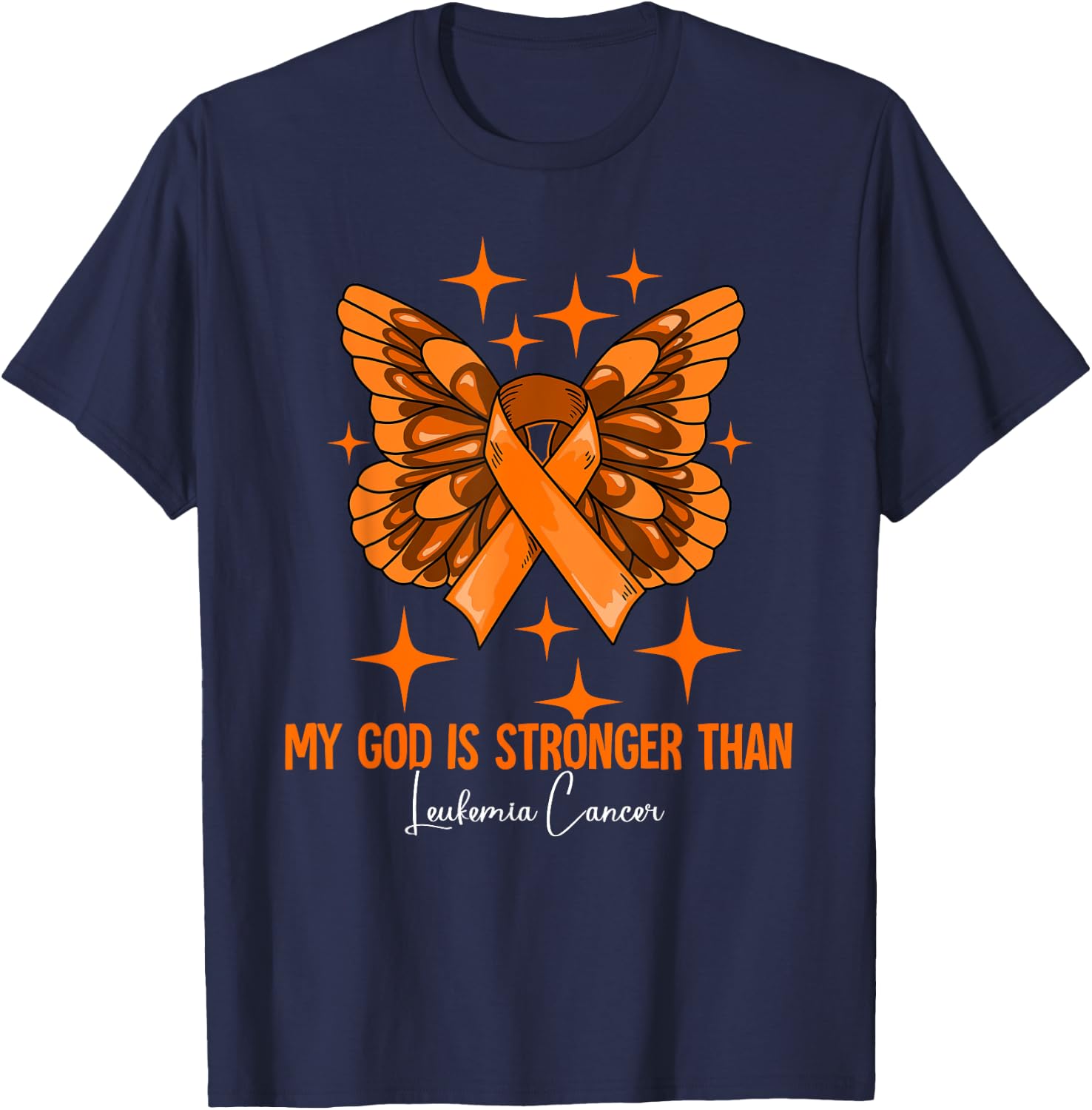My God Is Stronger Than Leukemia Awareness T-Shirt - T-Shirt | Navy