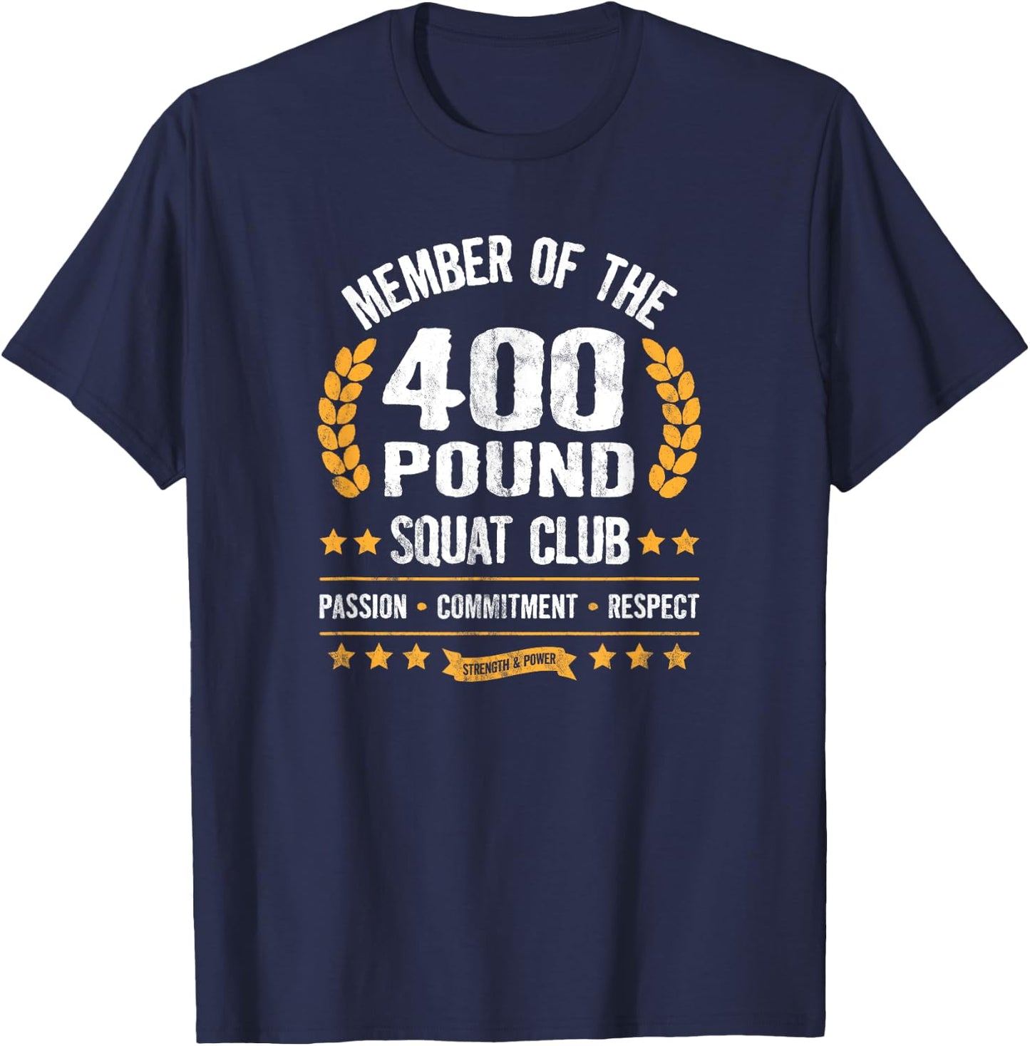 400 Pound Squat Club Strong Men Women Gym T-Shirt - T-Shirt | Navy