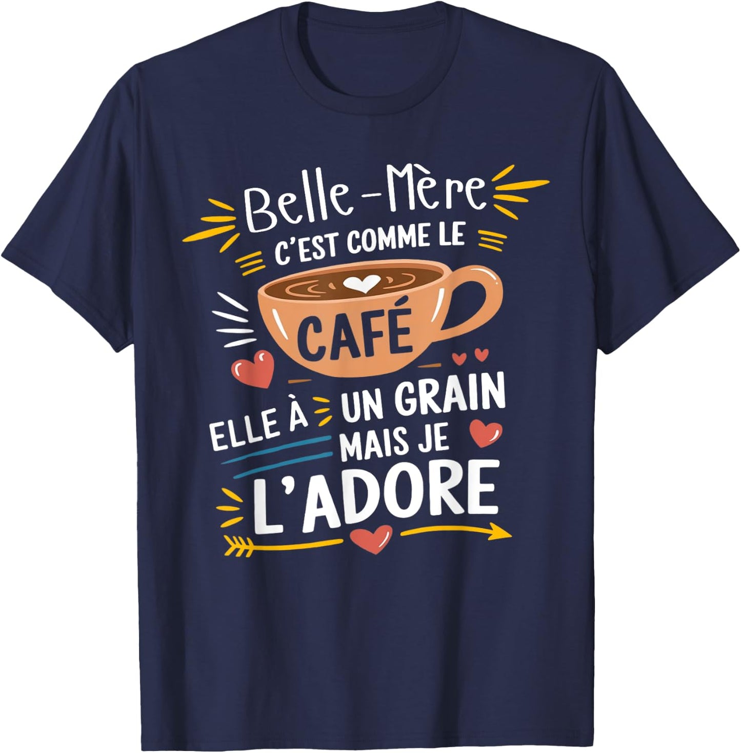 Mother-in-law Comme le Café – Gift Humour Coffee T-Shirt - T-Shirt | Navy
