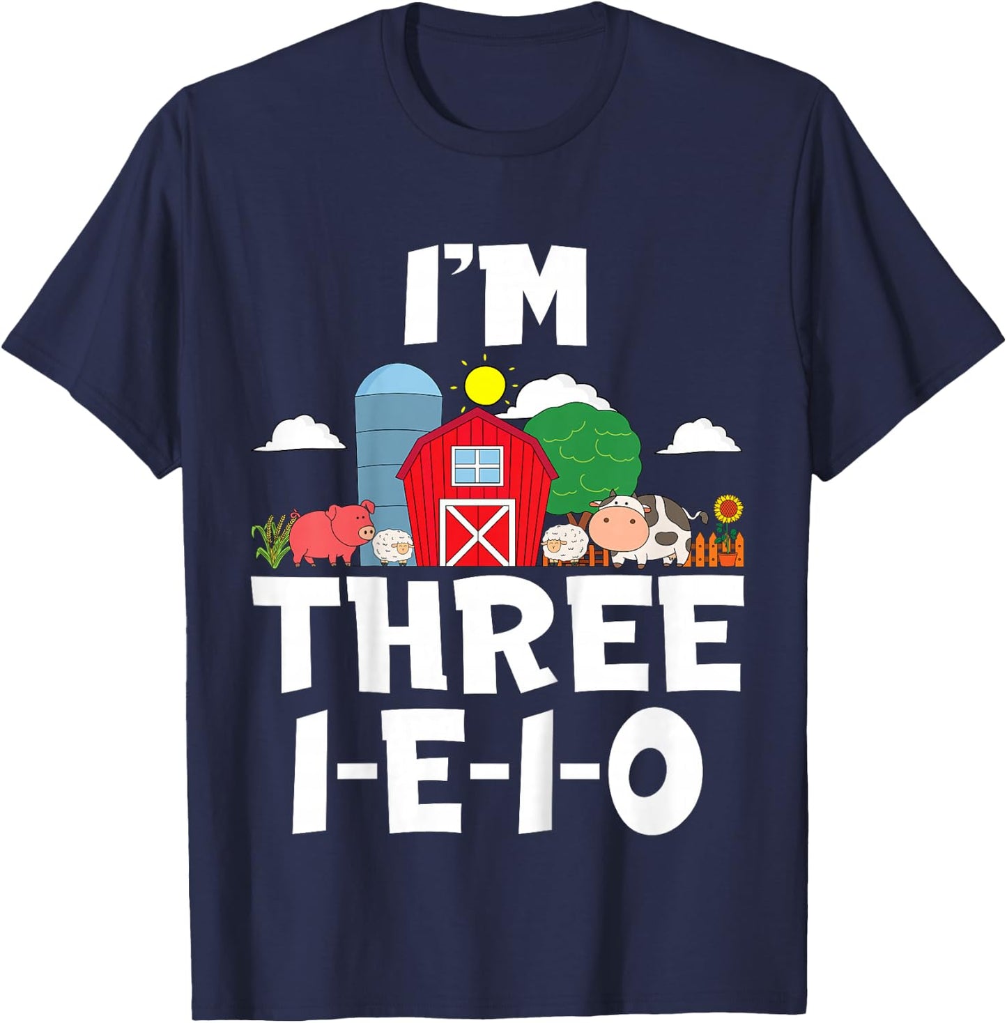 Kids I'm Three I-E-I-O 3 Years Old Farm Animal Birthday T-Shirt - T-Shirt | Navy