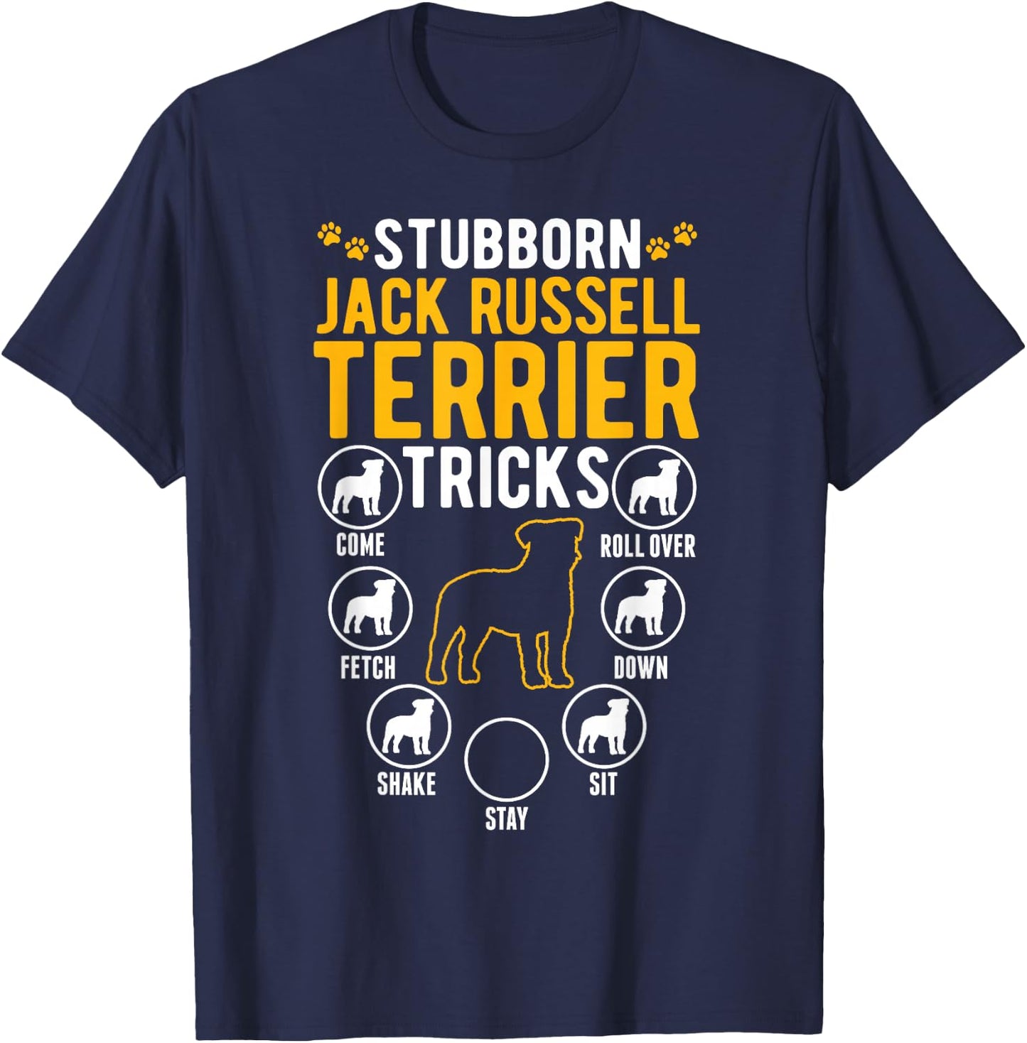 Stubborn Jack Russell Terrier Tricks T-Shirt - T-Shirt | Navy