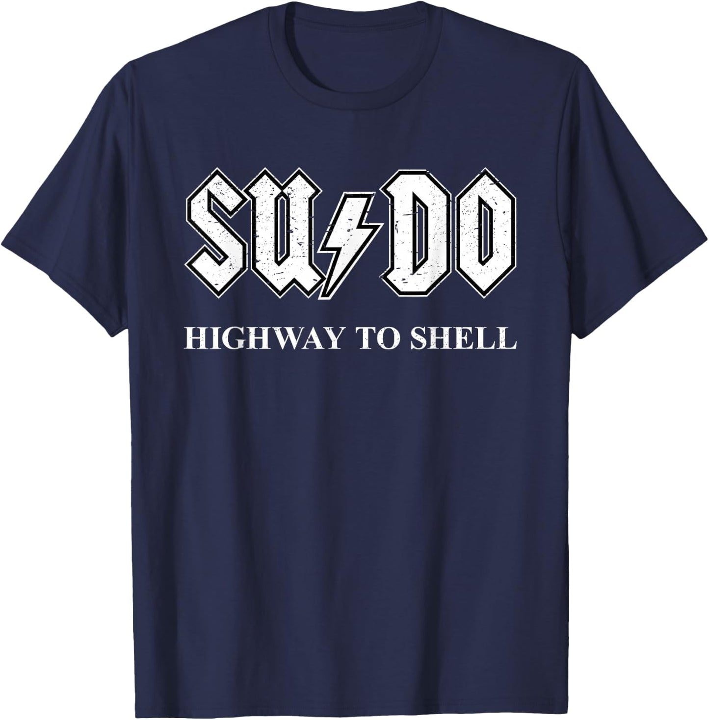 Sudo Highway to Shell - Programmer Linux T-Shirt - T-Shirt | Navy