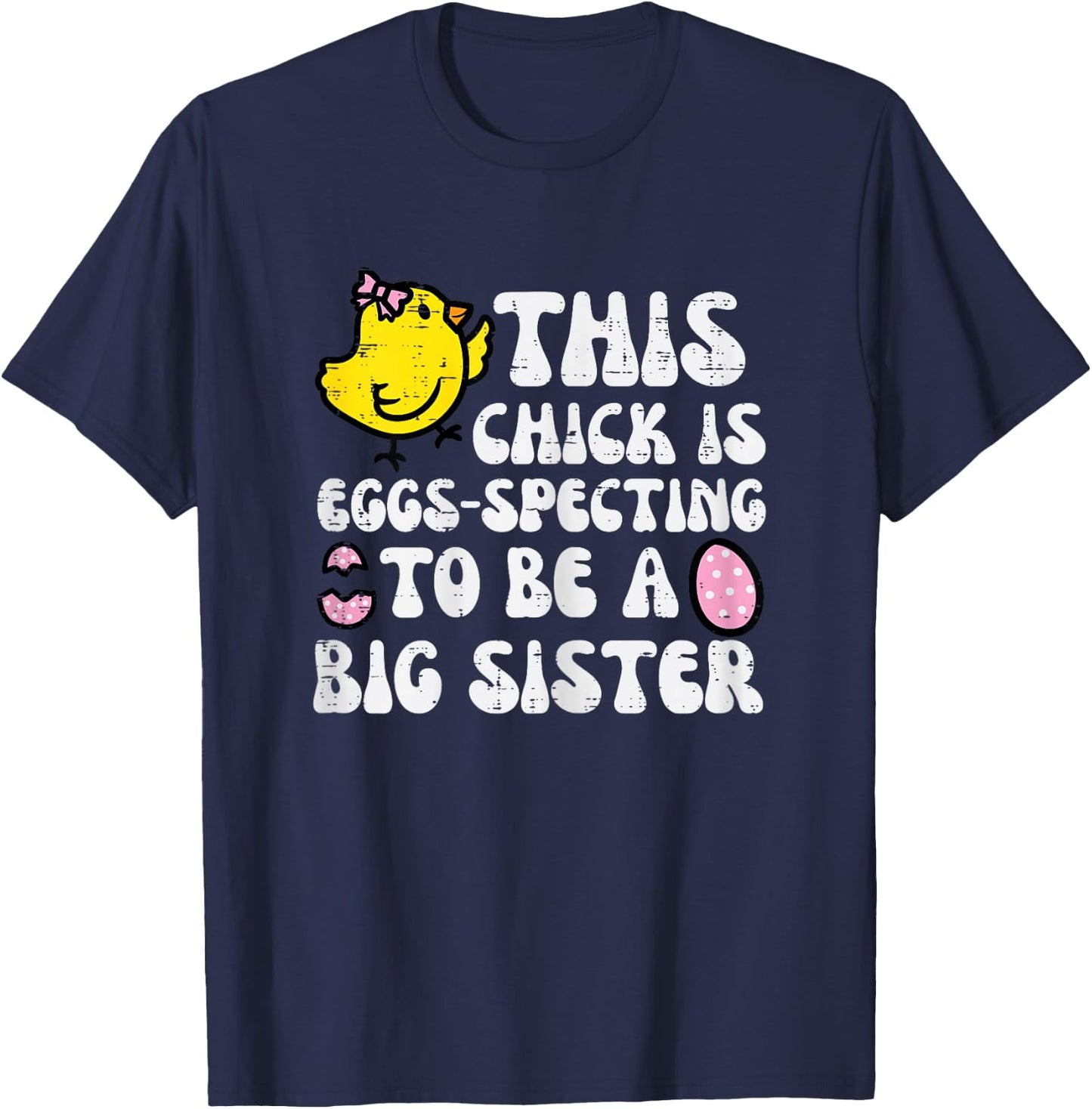 Eggspecting To Be Big Sister Easter Pregnancy Girls Kids T-Shirt - T-Shirt | Navy