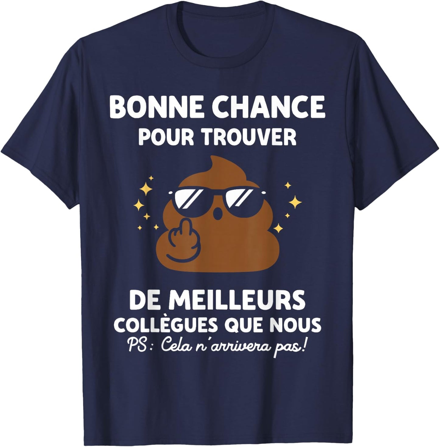Blague Nul Bonne Chance Humour Rigolo Départ Collègue T-Shirt - T-Shirt | Navy