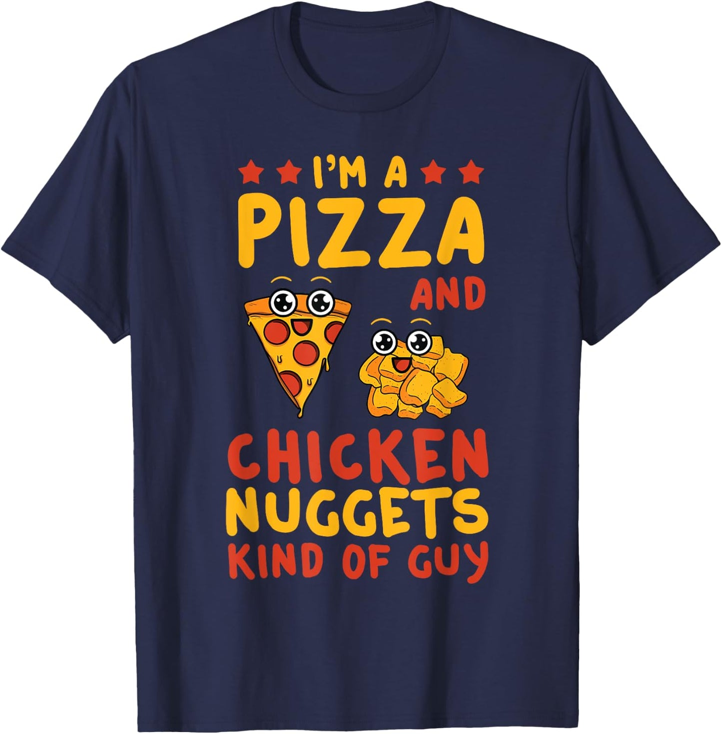 Chicken Nugget Pizza Lovers Nuggies Fans Nug Fast Food T-Shirt - T-Shirt | Navy