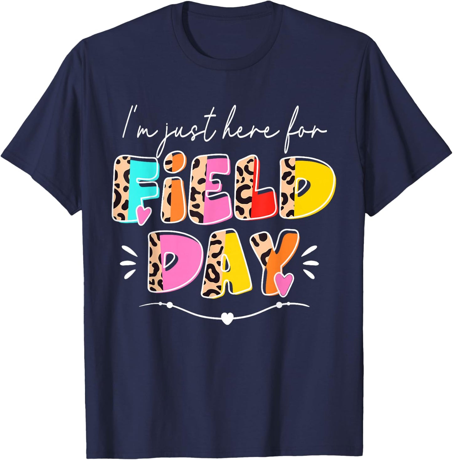 I'm Just Here For Field Day Leopard Kids Boys Girls Teachers T-Shirt - T-Shirt | Navy