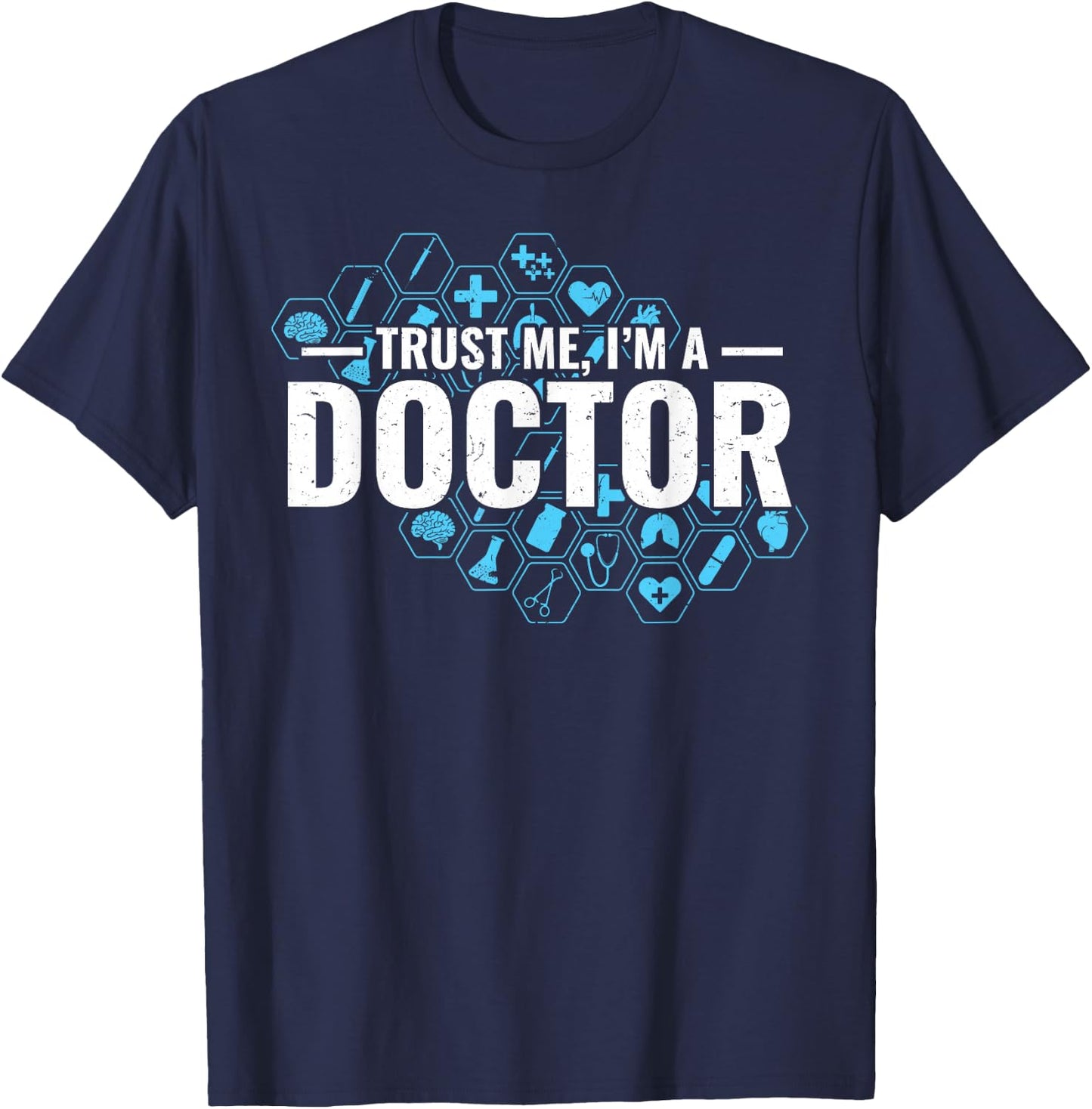 Trust Me I'm a Doctor T-Shirt - T-Shirt | Navy