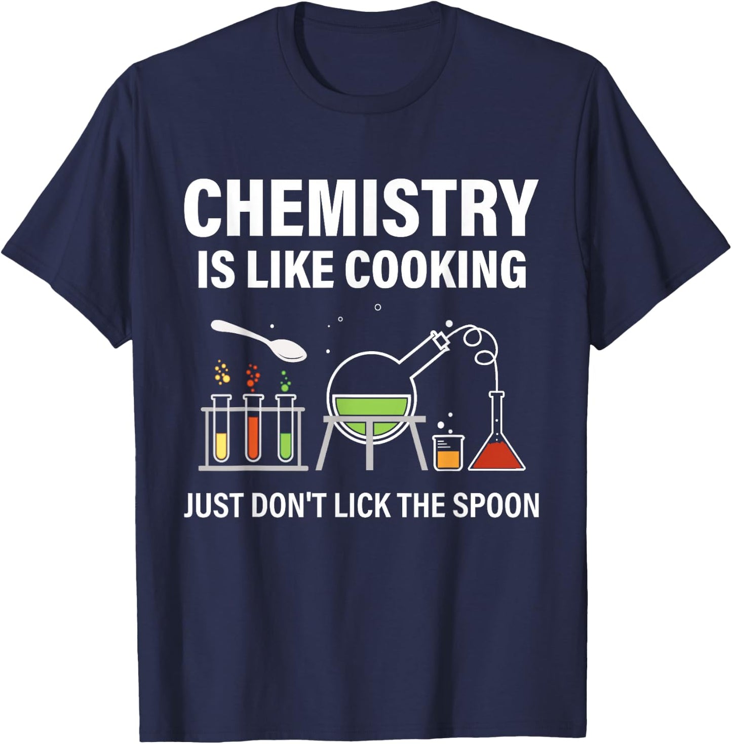 Chemistry Teacher Chemist Funny Chemistry Is Like Cooking T-Shirt - T-Shirt | Navy